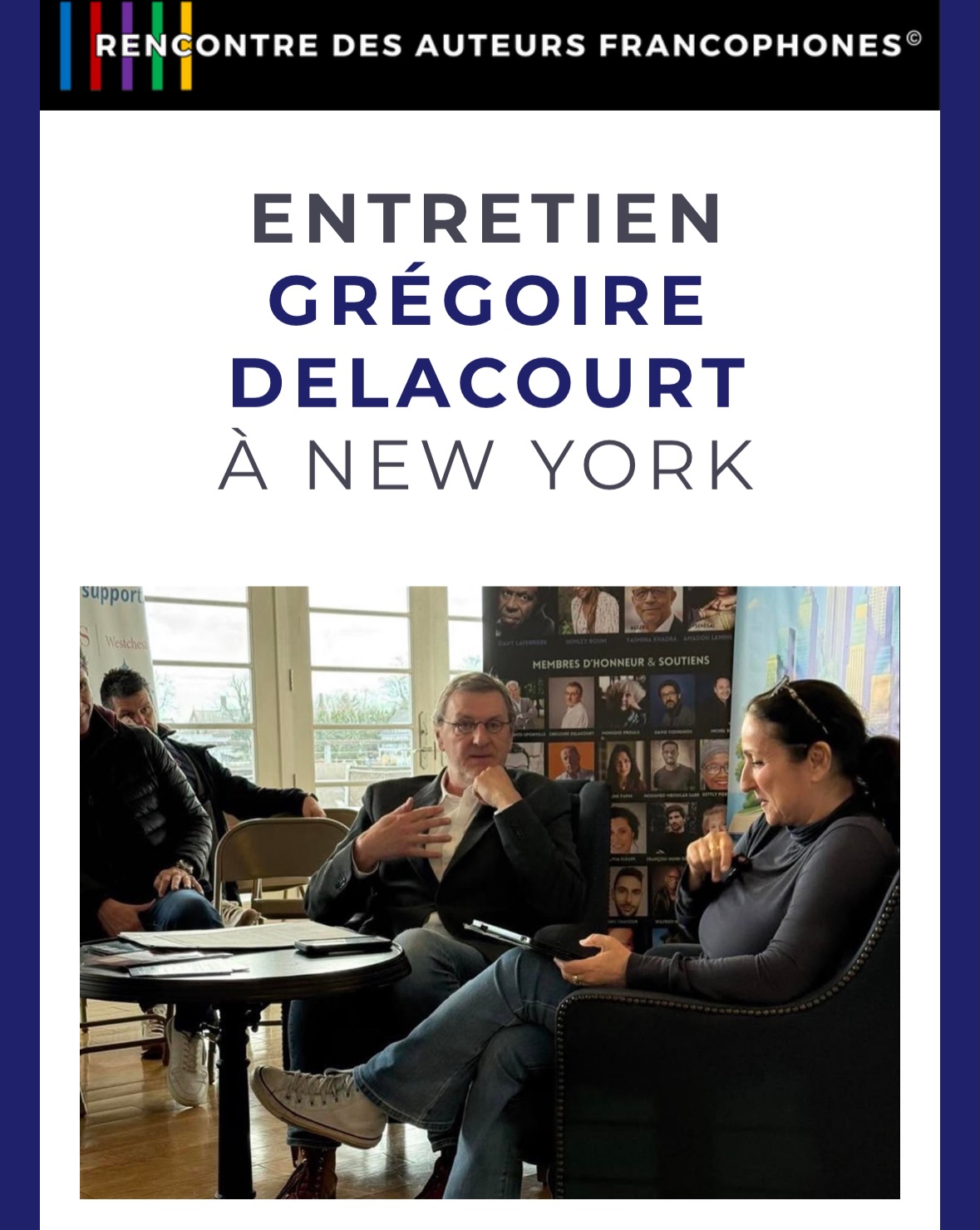 PODCAST GRÉGOIRE DELACOURT
À découvrir dans l’infolettre du jour l’entretien passionnant et plein d’humour avec l’auteur aux 13 ouvrages, aux millions d’exemplaires traduits dans 35 langues !
Grégoire Delacourt était le parrain de la dixième édition du Festival International des Auteurs Francophones.
Merci à Pierre Zonzon de P.Z. Production pour la captation de cet échange, sa vidéo souvenir et son soutien au réseau Rencontre des Auteurs Francophones.
https://rencontredesauteursfrancophones.com/so/7fPw8G0A4?languageTag=fr&cid=d30563d3-cc43-4aa8-93b3-7ced07ce4052