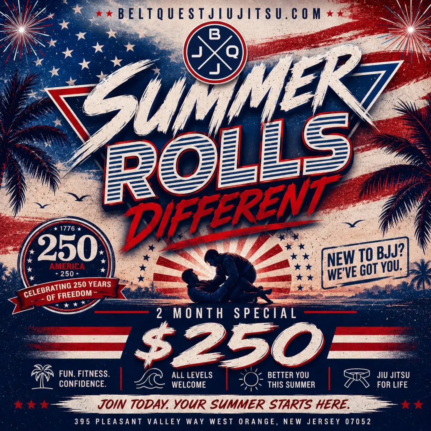 πΊπΈπ₯ SUMMER ROLLS DIFFERENT π₯πΊπΈ
This summer celebrate America's 250th Anniversary by investing in yourself.
Whether you're looking to get in shape, build confidence, learn self-defense, or start a new challenge, there's never been a better time to step onto the mats.
βοΈ Choose ANY 2 Months: June, July, or August
π₯ 2 MONTH SPECIAL β ONLY $250 π₯
β
Pick Any 2 Months (June, July, or August)
β
Beginner Friendly
β
All Levels Welcome
β
Fun, Safe Training Environment
β
Build Confidence & Fitness
β
New Members Only
Join the BeltQuest family and see why Jiu-Jitsu changes lives.
π 395 Pleasant Valley Way
West Orange, NJ 07052
π BeltQuestJiuJitsu.com
π© Message us today to claim your spot and start your journey.