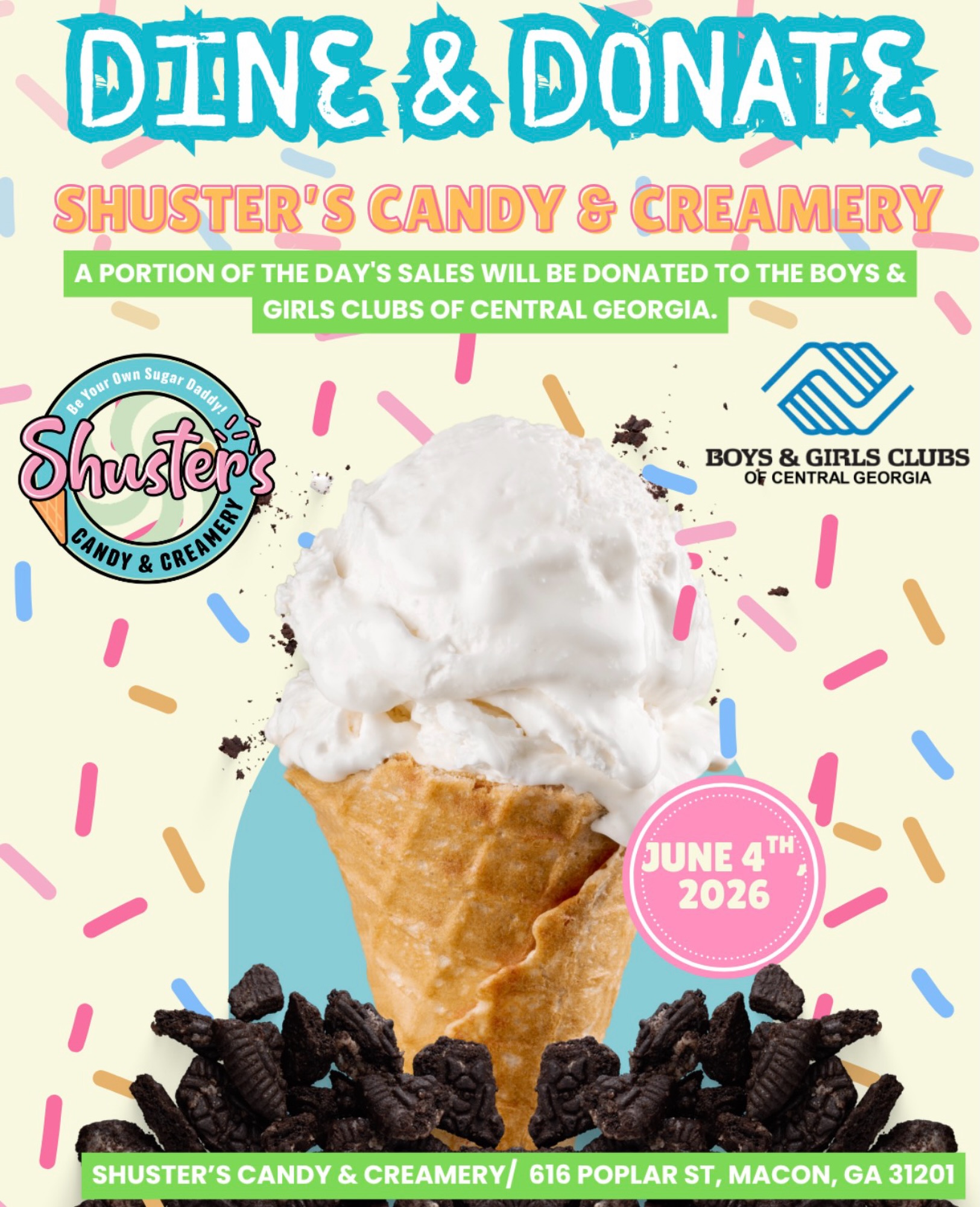 Sweet Support for a Great Cause! 🍬🍦
Join us for Dine & Donate Day with Shuster’s Candy and Creamery on Thursday, June 4th!
Indulge in your favorite sweets and treats while making a difference in the lives of the youth at the Boys & Girls Clubs of Central Georgia. A portion of the day’s sales will support the mission at the Boys & Girls Clubs of Central GA.
Your sweet tooth will thank you, and so will our kids! Let’s spread joy, one scoop and candy piece at a time. See you there! 🍭❤️