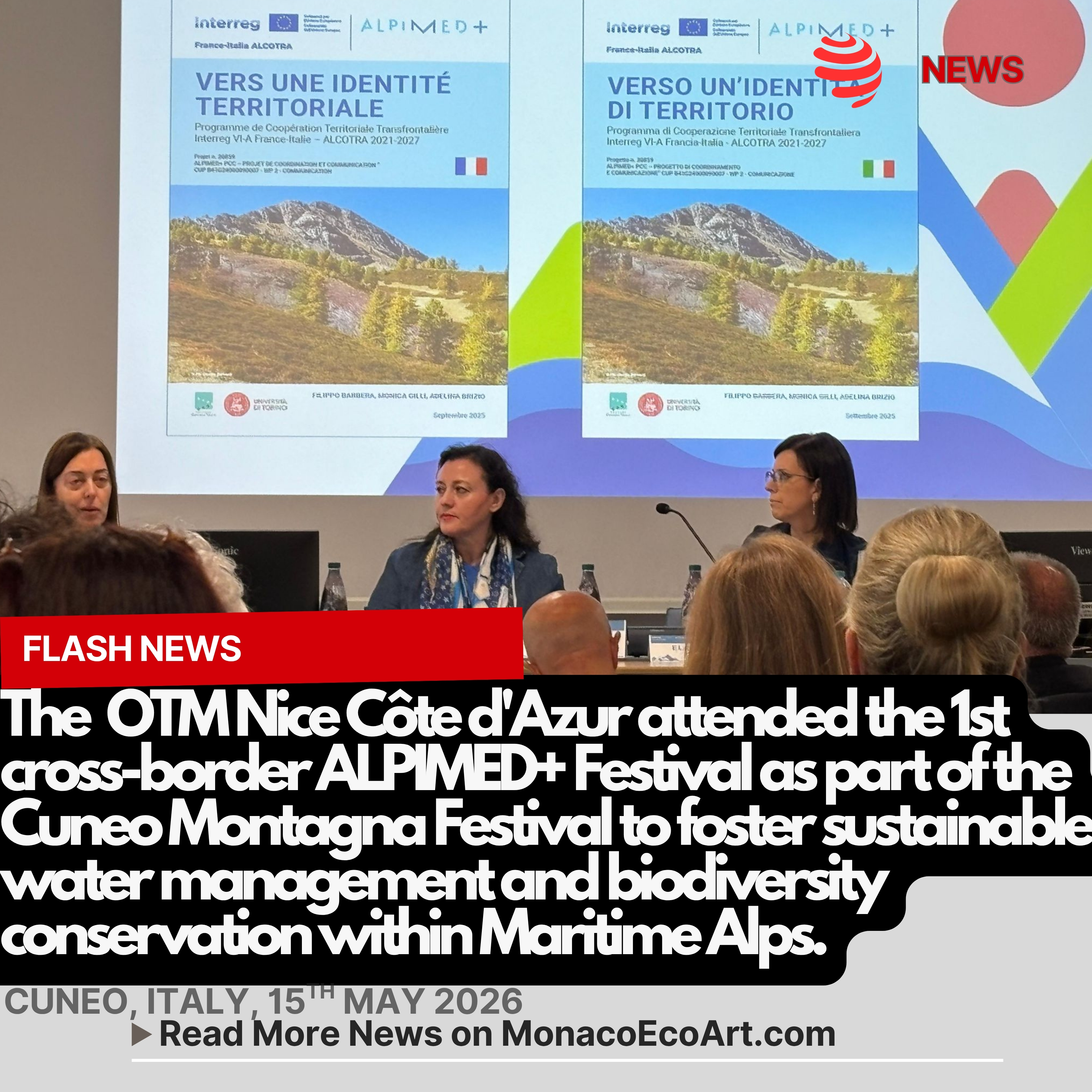 @mo.eco_art MonacoEcoArt.com #flash #latest #news #Alps #conservation #Nice #Italy 🇫🇷🇮🇹🏔️🌐 On the 15th May 2026, the OTM Nice Côte d'Azur (Nice Tourist Office) attended the first cross-border event, the ALPIMED+ as part of the Cuneo Montagna Festival : this year’s edition was devoted entirely to the challenges of cross-border #cooperation between Italy and France, focusing on #Sustainable #Water consumption Management and #Adaptation to #climatechange in the Mediterranean Alps 🦌🌲 The rendezvous was part of the ALPIMED+ Territorial Integrated Plan, an ambitious Franco-Italian program led by fifteen #partners including the Métropole Nice Côte d'Azur, the Département des Alpes Maritimes, the CCI Nice Côte d'Azur and the Mercantour National Park, which work together to strengthen the identity of the Mediterranean Alps around a common #vision, notably a more sustainable, #resilient and #attractive territory through: ALPIMED+ ECOTERR a project dedicated to climate resilience, water management, and biodiversity; ALPIMED+ Ecotour a project for sustainable and balanced tourism; ALPIMED+ PCC a project focused on #governance and territorial #development 🔬🌿A group of scientific #experts, institutional #representatives and local communities #stakeholders gathered at the Alpine Village and the ALPIMED+ stand to offer round tables and thematic forums while encouraging the #exchange of #ideas to further implement cross-border cooperation 🌾🌳⛰️ The ALPIMED+ project, supported by the European ALCOTRA program, addresses serious climate risks in the Maritime Alps to combat mountain drought, to protect aquatic ecosystems, to promote informed consumption of natural resources, organic agriculture, and to raising awareness among citizens and businesses 📸 © @metropolenicecotedazur @maregionsud @regioneliguria @comunedicuneo - Layout and Contents by: © MonacoEcoArt