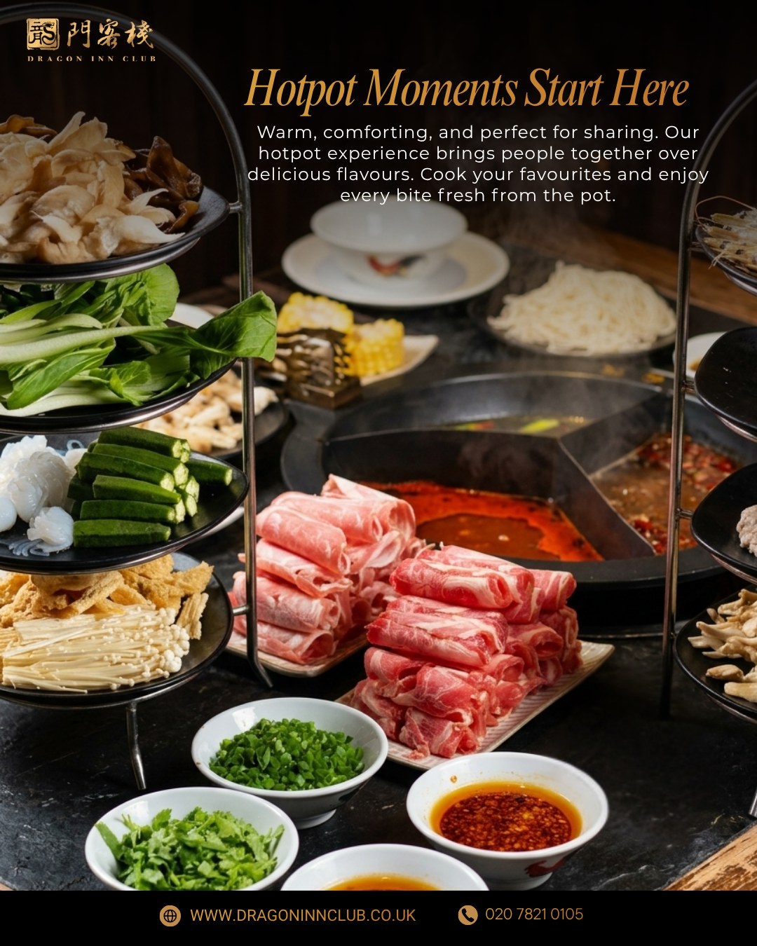 Experience the comfort and fun of hotpot at Dragon Inn. Choose your favourite ingredients and cook them your way. From meats to vegetables and seafood, every bite is full of flavour.
Perfect for sharing with family and friends. Visit us and enjoy today.
#Dragoninclub #Sichuan #Sichuanhotpot #dimsum #london #pimilco #londonvictoria #buckinghampalace #chelsea #theatres