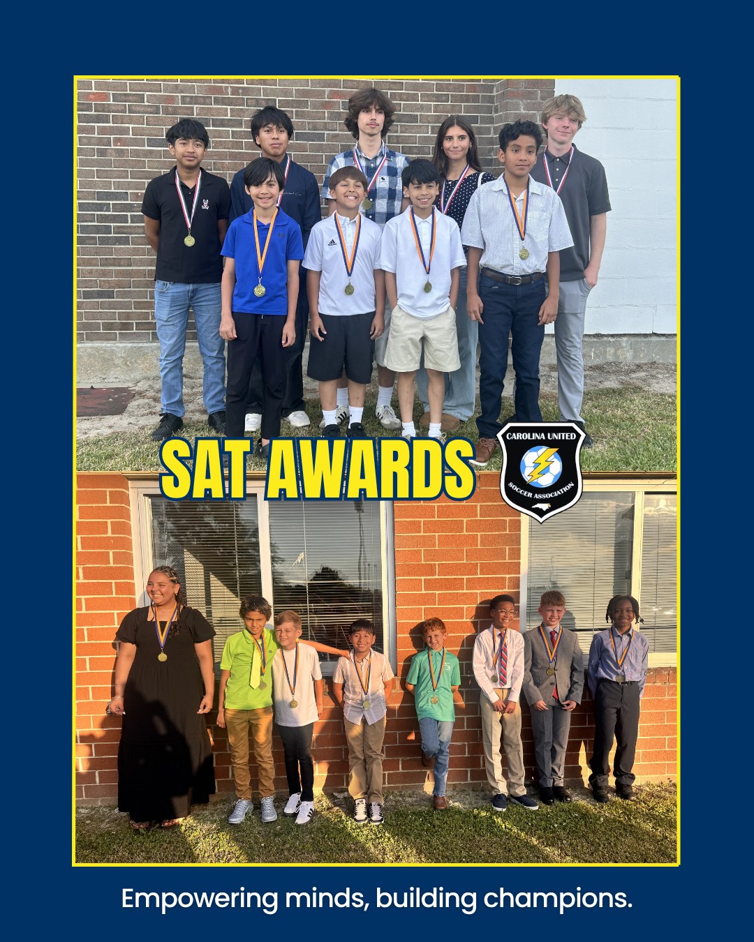 SAT Awards — Congratulations to all our players who received SAT Awards! Your hard work in the classroom and on the field continues to make us proud. Empowering minds, building champions, that’s what Carolina United is all about! ⚽📚🏆
SAT Awards Night 1 (top photo)-Back Left to Right: Pascual D, Carlos D, Max B, Anna B, Ethan I, Front Left to Right Raffi R, Lenin P, Carlos M, Neymar P
Not pictured: Inanna Burton, Rhiannon Burton, and Kenneth Florian.
SAT Awards Night 2 (bottom photo)- Left to Right: Mariah D, Ander G, Waylon S, Antonio J, Logan H, Monroe P, Jacob R, Dyzier W
Criteria:
Students in grades 3, 4 and 5 achieving an overall average of 90 or above in Reading, Writing, Mathematics, Science, and Social Studies for the first three grading periods.
Students in grades 6, 7, and 8 achieving an average of 90 or above for the first three grading periods.
Students in grades 9-12 achieving an average of 90 or above for the first semester.
Stay up to date at carolinaunitedsoccer.com