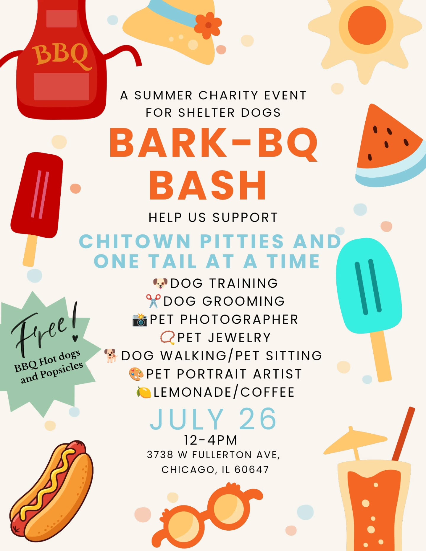 Join us for the Bark-BQ Bash! 🥳🐶💕
We're collecting donations for Chitown Pitties and One Tail at a Time, and we'd love your help filling their donation bins with much needed supplies.
Most needed items:
🐾 Unopened dog food
🧸 Toys
🧩 Enrichment puzzles
🥜 Lick mats
🧼 Cleaning supplies
Plus, Chitown Pitties will be bringing adoptable dogs, giving you the chance to meet some amazing pups looking for their forever homes. ❤️
While you're here, enjoy:
🌭 FREE BBQ hot dogs
🍦 FREE popsicles
📸 Pet photography
✂️ Dog grooming
🐕 Dog training advice
🚶 Dog walking & pet sitting services
🎨 Pet portrait artist
💎 Pet jewelry
🍋 Lemonade & coffee
📅 July 26
⏰ 12–4 PM
📍 3738 W Fullerton Ave, Chicago, IL 60647
Whether you bring a donation, come meet adoptable dogs, or just want to enjoy a summer afternoon with fellow dog lovers, we'd love to see you there!
Let's make a difference for shelter dogs 😉💚