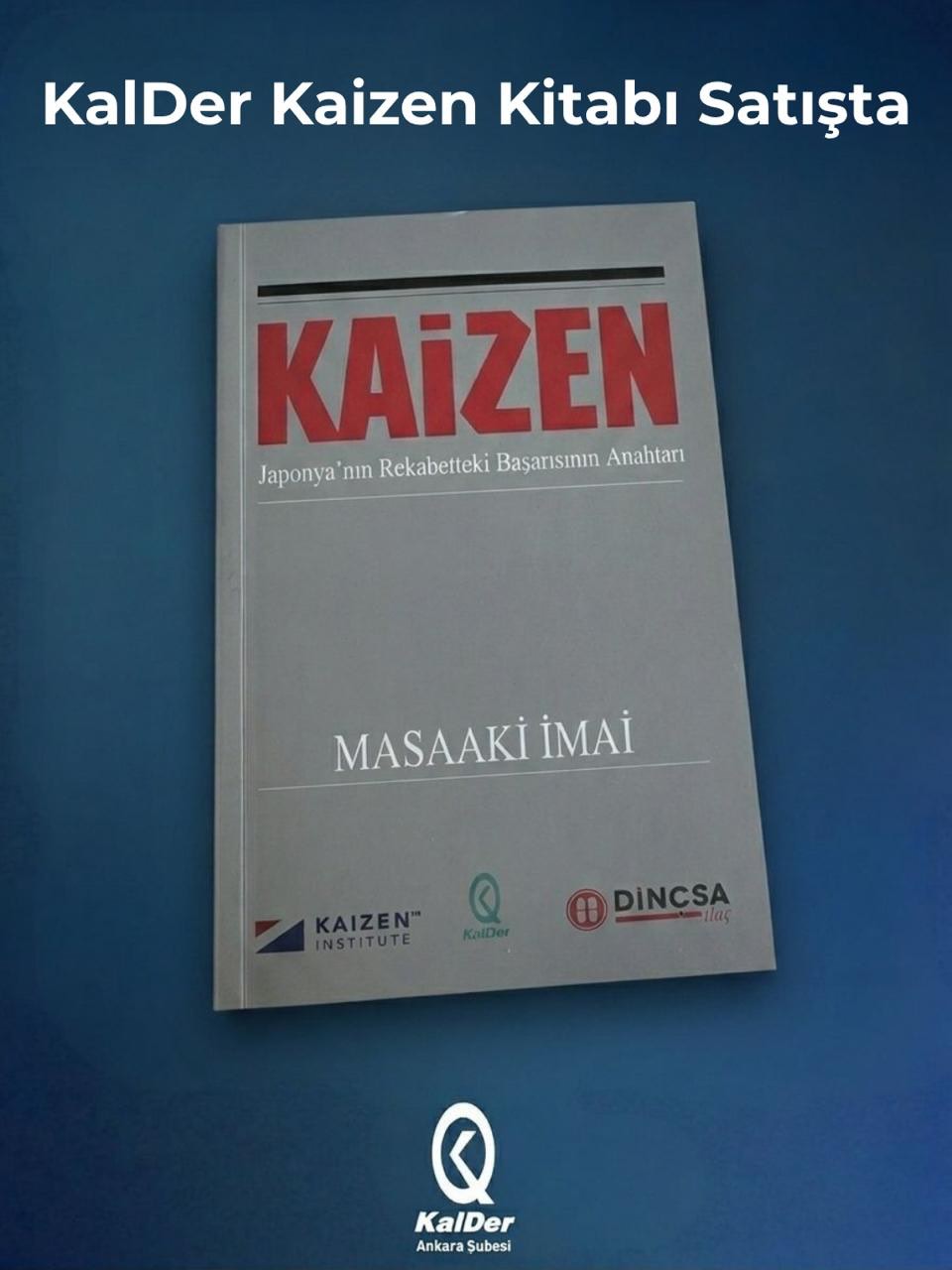 İş süreçlerinde sürekli iyileştirmeyi, verimliliği ve operasyonel mükemmelliği hedefleyen tüm profesyoneller için temel bir rehber olan Kaizen kitabının satışı Türkiye Kalite Derneği (KalDer) güvencesiyle devam etmektedir. Büyük başarıların küçük ve istikrarlı adımlarla başladığı felsefesine dayanan bu eser, iş dünyasında rekabet avantajı sağlamanın ve gelişim kültürünü kalıcı hale getirmenin yollarını sunmaktadır. Süreçlerinizi optimize etmek ve israfları önlemek için bu değerli kaynağı hemen kütüphanenize kazandırabilirsiniz.
Detaylı bilgi ve kitap tedariki için KalDer ile iletişime geçebilirsiniz.