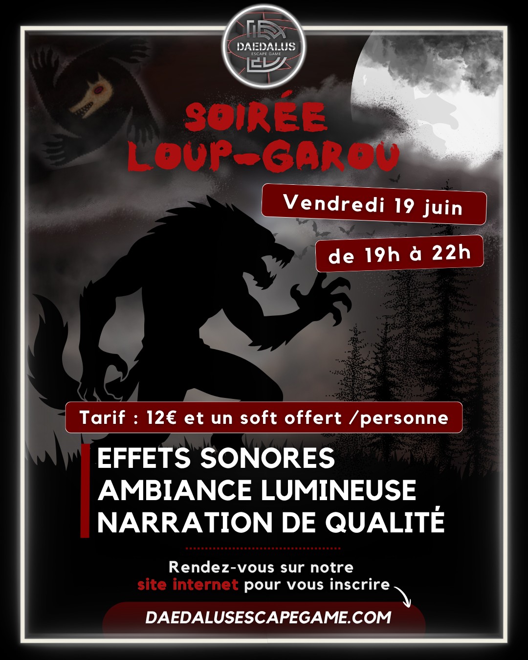 🐺🌙 𝗦𝗼𝗶𝗿𝗲́𝗲 𝗟𝗼𝘂𝗽-𝗚𝗮𝗿𝗼𝘂 🌙🐺
Rendez-vous le 𝘃𝗲𝗻𝗱𝗿𝗲𝗱𝗶 𝟭𝟵 𝗷𝘂𝗶𝗻 de 𝟭𝟵𝗵 𝗮̀ 𝟮𝟮𝗵 pour une soirée pleine de bluff, de stratégie et de fous rires autour du célèbre jeu 𝗟𝗼𝘂𝗽-𝗚𝗮𝗿𝗼𝘂 👀
💰 Tarif : 𝟭𝟮€ /𝗽𝗲𝗿𝘀𝗼𝗻𝗻𝗲 + 𝟭 𝘀𝗼𝗳𝘁 𝗼𝗳𝗳𝗲𝗿𝘁 🥤
🥖 Possibilité de commander des 𝗽𝗹𝗮𝗻𝗰𝗵𝗲𝘀 𝗮𝗽𝗲́𝗿𝗶𝘁𝗶𝘃𝗲𝘀 pour accompagner la soirée (⚠️ Réservables jusqu’à 72h avant l’événement)
🎧 𝗘𝗳𝗳𝗲𝘁𝘀 𝘀𝗼𝗻𝗼𝗿𝗲𝘀
💡 𝗔𝗺𝗯𝗶𝗮𝗻𝗰𝗲 𝗹𝘂𝗺𝗶𝗻𝗲𝘂𝘀𝗲
🎙️ 𝗡𝗮𝗿𝗿𝗮𝘁𝗶𝗼𝗻 𝗱𝗲 𝗾𝘂𝗮𝗹𝗶𝘁𝗲́
On vous attend nombreux pour tenter de démasquer les loups… ou devenir le plus redoutable d’entre eux 🐺🌕
𝗥𝗲𝗻𝗱𝗲𝘇-𝘃𝗼𝘂𝘀 𝘀𝘂𝗿 𝗻𝗼𝘁𝗿𝗲 𝘀𝗶𝘁𝗲 𝗶𝗻𝘁𝗲𝗿𝗻𝗲𝘁 𝗽𝗼𝘂𝗿 𝘃𝗼𝘂𝘀 𝗶𝗻𝘀𝗰𝗿𝗶𝗿𝗲 ⵑ
__________________
🌐 https://f.mtr.cool/popuuxnfdb
📱 0633447032
☎️ 0984483171
#escape #escapegame #escaperoom #parcours #loisirs #jeu #jeux #blois #loiretcher #famille #amis #ami #barajeux #loire #jeudesociete #valdeloire #chateaudelaloire #loireavelo #bloismaville #valducher #sologne #vendome #sortiren41 #bloischambord #bloiscity #maisondelamagie #visiteblois #bloistourisme #soirée