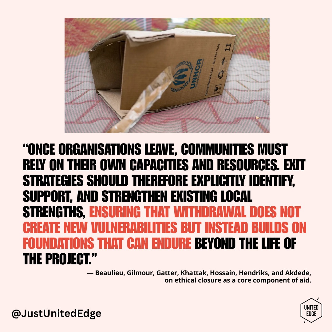 What does responsible humanitarian action look like when a project, programme, or organisation has to leave?
This timely article argues that humanitarian aid has an "exit problem." Too often, funding cuts, shifting priorities, or crisis transitions lead to abrupt departures that leave communities, local staff, and fragile systems struggling to fill the gaps. The question is not whether humanitarian actors will eventually leave, but how they leave. Ethical and accountable exits should be considered a core part of humanitarian practice, not an afterthought.
Drawing on experiences from Afghanistan, Lebanon, Nepal, Peru, and the Philippines, the authors highlight practical ways organisations can minimise harm when closing programmes: integrating exit planning from the start, supporting national staff through transitions, communicating transparently about what can and cannot be sustained, maintaining relationships beyond project closure, and recognising the knowledge and resilience that already exist within communities. https://bit.ly/4vq7myR
#HumanitarianAction #Localization #HumanitarianLeadership #Accountability #CommunityResilience #DevelopmentPractice #HumanitarianAid #SystemsChange #EthicalLeadership #FuturesOfAid