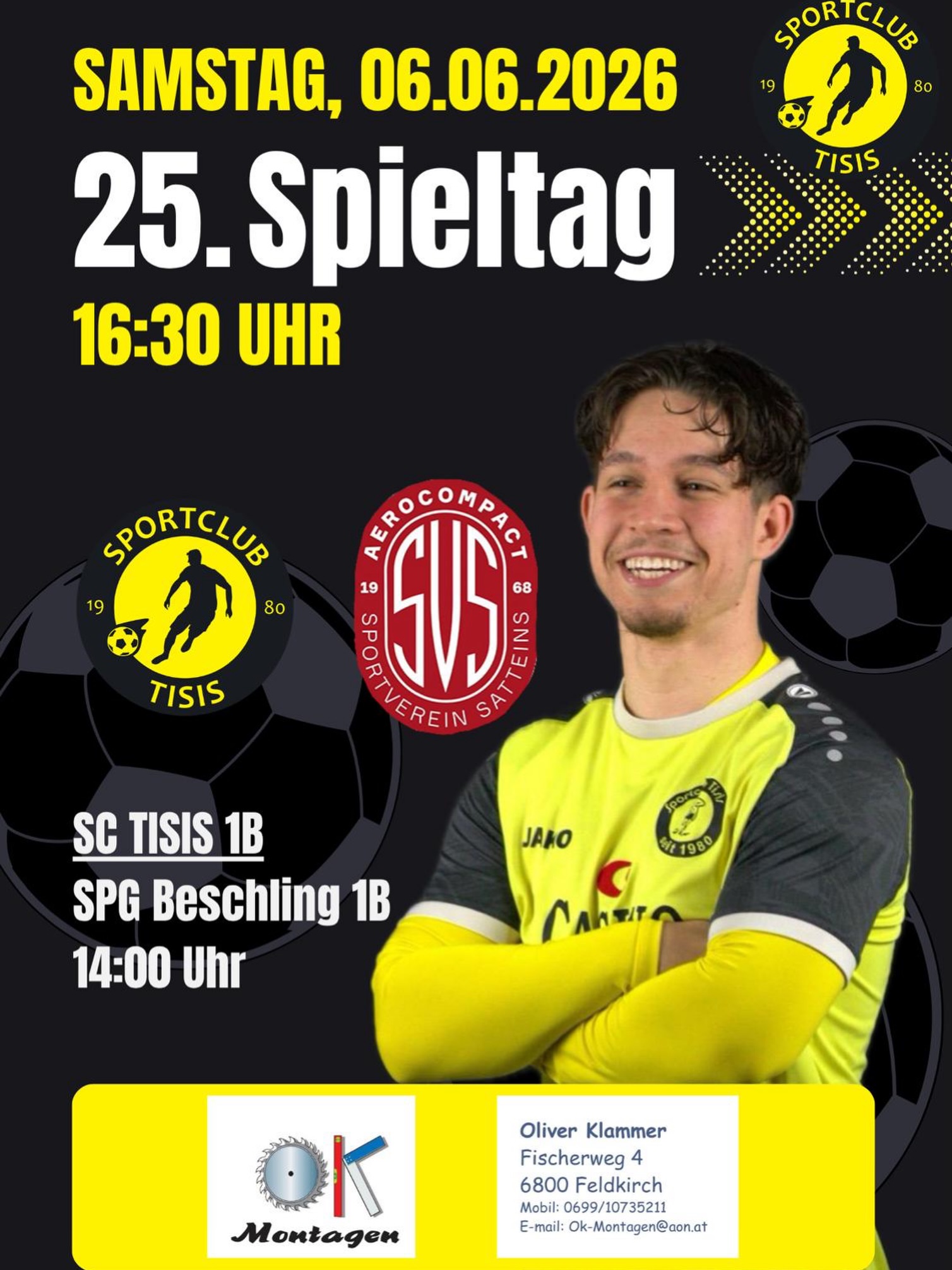 ⚽️ HEIMSPIELTAG IN TISIS 💛🖤
🕑 14:00 Uhr
SC Tisis 1B 🆚 SPG Beschling 1B
🕟 16:30 Uhr
SC Tisis 1 🆚 SV Satteins
🔥 Kommt vorbei und unterstützt unsere Teams beim letzten Heimspiel der Saison!
🎉 Anschließend Meisterfeier – Spieler, Fans, Freunde, Familie, alle sind herzlich eingeladen. Lasst uns gemeinsam einen unvergesslichen Abend verbringen! 🏆🍻
Alle dabei – wir freuen uns auf euch! 💛🖤⚽ #sctisis #Heimspiel #Matchday #Meisterfeier #AlleDabei