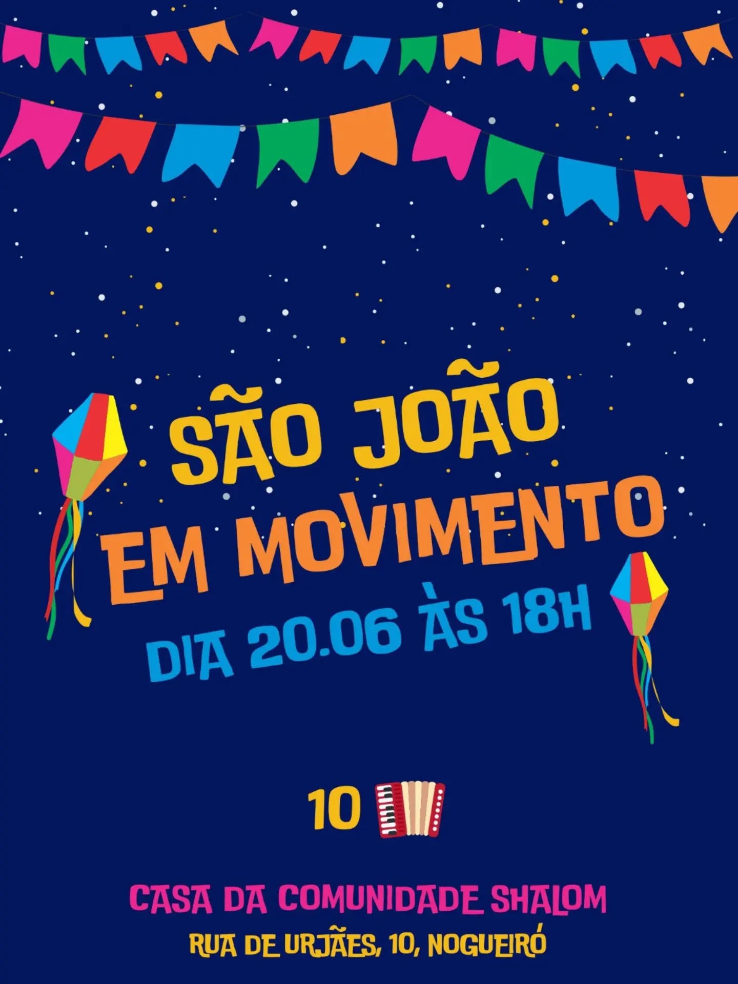 Shalom amigos!
No dia 20 de junho, vamos celebrar o São João em Movimento, na Casa da Comunidade de Braga. Todos são bem-vindos! Tragam a vossa família e amigos. Teremos muito convívio, boa comida, música e jogos.
A atividade tem um custo de 10 🪗, sendo que todo o dinheiro angariado será usado para continuar a manter vivo o sonho do Movimento de evangelização do jovem pelo jovem.
Abraço em Cristo ❤️ 💙