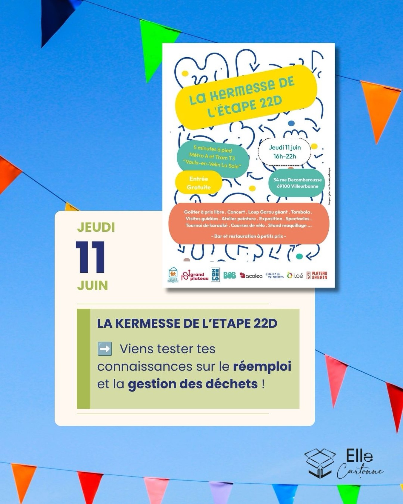 📢 Retrouvez Elle Cartonne à la Kermesse XXL du Plateau Urbain !
Le jeudi 11 juin, l’ensemble des structures hébergées sur le site du Plateau Urbain rue Decomberousse, vous accueille pour une grande kermesse festive, conviviale et ouverte à toutes et tous. Une belle occasion de découvrir les acteurs du lieu, participer à de nombreuses animations et célébrer ensemble l’arrivée de l’été ! ☀️
👉 À cette occasion, Elle Cartonne sera présente pour vous faire découvrir ses actions autour du réemploi des cartons et de l’insertion professionnelle des femmes.
À notre stand, venez tester vos connaissances sur le réemploi et la gestion des déchets grâce à notre quiz ludique ! Faites tourner la roue, découvrez une thématique et tentez de répondre à la question. Une façon amusante d’apprendre tout en échangeant autour des enjeux de l’économie circulaire.
Et profitez-en pour découvrir les nombreuses animations proposées pour les petits et les grands, tout au long de la soirée : concert, tombola, ateliers créatifs, karaoké, expositions, visites guidées, jeux géants et bien d’autres surprises !
Infos pratiques :
📅 Jeudi 11 juin
🕓 16h – 22h
📍 Étape 22D – 34 rue Decomberousse, Villeurbanne
➡️ Entrée gratuite
On vous attend nombreuses et nombreux pour partager ce moment festif avec nous ! 🎉
En savoir plus sur l’événement 👉 https://openagenda.com/fr/villeurbanne2022/events/18501426_la-kermesse-etape-22d-2161437
