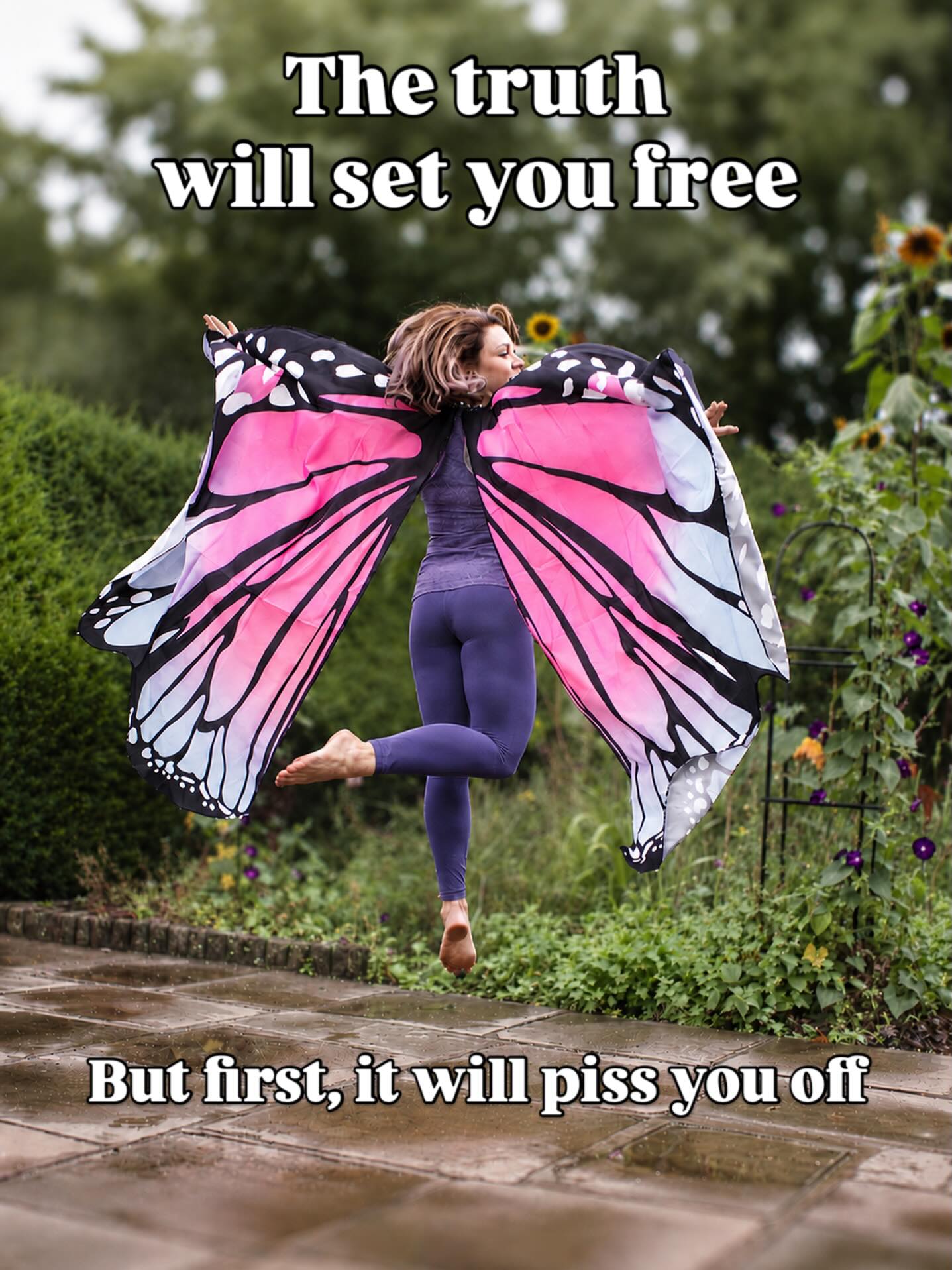 It only hurts because it’s true...
