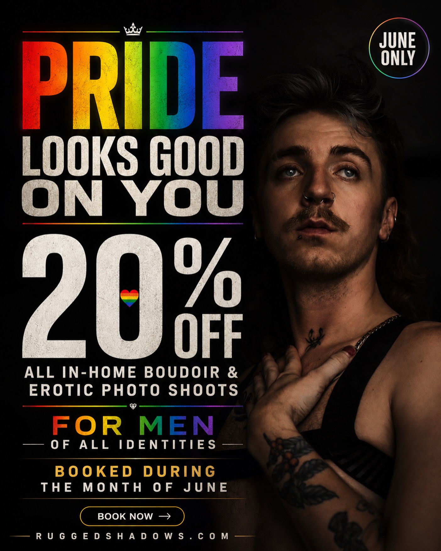 This Pride, stop hiding from the camera.
Not because you need to change your body.
Not because you need to look like someone else.
Not because you need permission.
Because the version of you that feels desired, powerful, soft, rugged, exposed, confident, and fully seen deserves to exist in photographs.
For June only, Rugged Shadows Boudoir is offering 20% off private in-home boudoir and sensual portrait sessions for men of all identities.
Created for gay men, queer men, bi men, trans men, and men across the LGBTQ+ community who want something darker, more intimate, and more honest than a standard portrait session.
Private. Directed. Affirming. Built around your comfort.
Book or inquire during June to claim the Pride Month offer.
RuggedShadows.com/pride
#DenverPride #GayDenver #denverphotographer