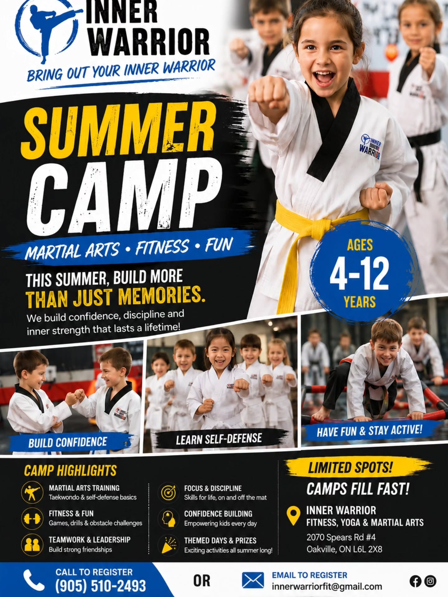 Visit www.innerwarriorfitness.ca/events to register today!
Only a few spots remain in each week.
Daily Martial Arts lessons
Field trips to Planet Laser and Funvilla
Special guests include Magic Show and Bricks for Kids
Friday Pizza Party
Camp tee shirt included