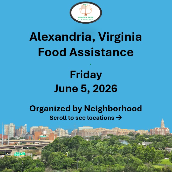 On Friday, June 5, here are open locations in Alexandria, VA for food assistance, organized by neighborhood. Everybody deserves to eat. #help #find #food #alexandria #alexandriava