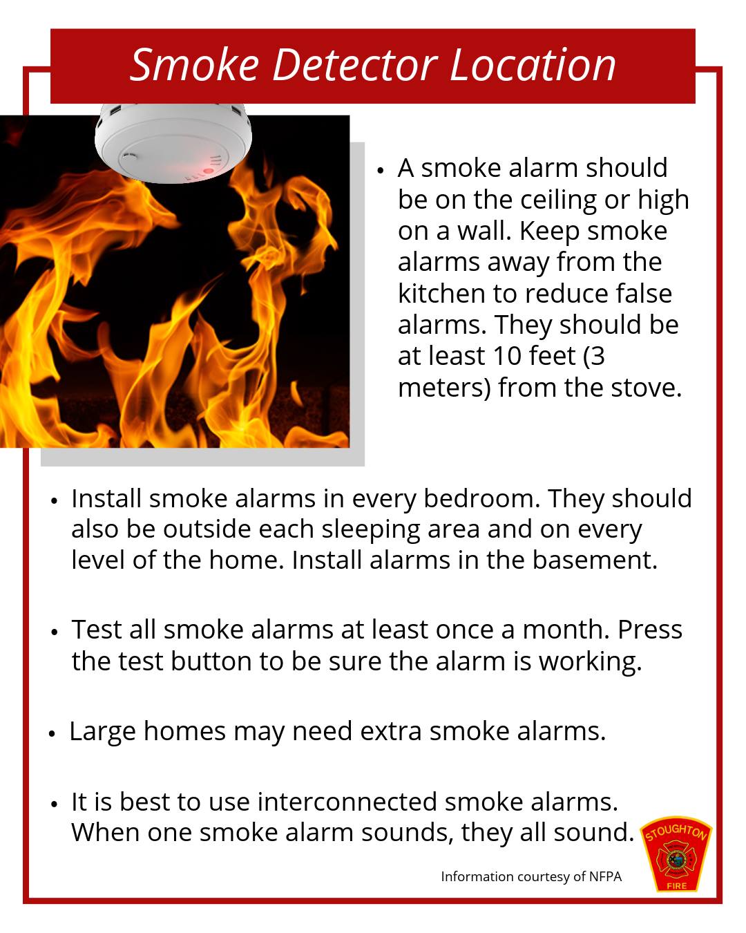 It is important that smoke detectors are placed in the right locations in your home to ensure you and your family are safe. Follow these guidelines when installing smoke detectors in your home.
#SFD #NFPA #SmokeDetectors