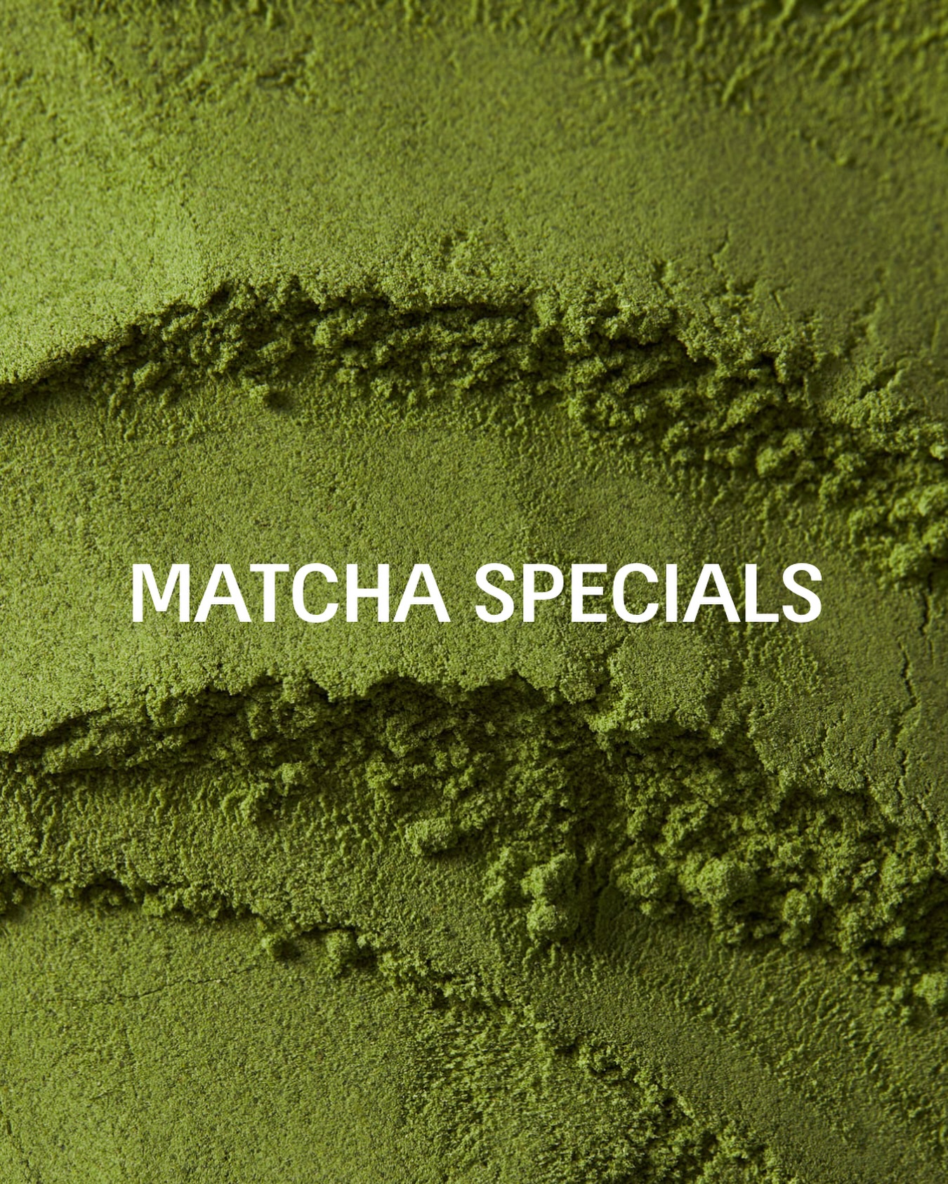 Entering our “matcha specials” era ✨