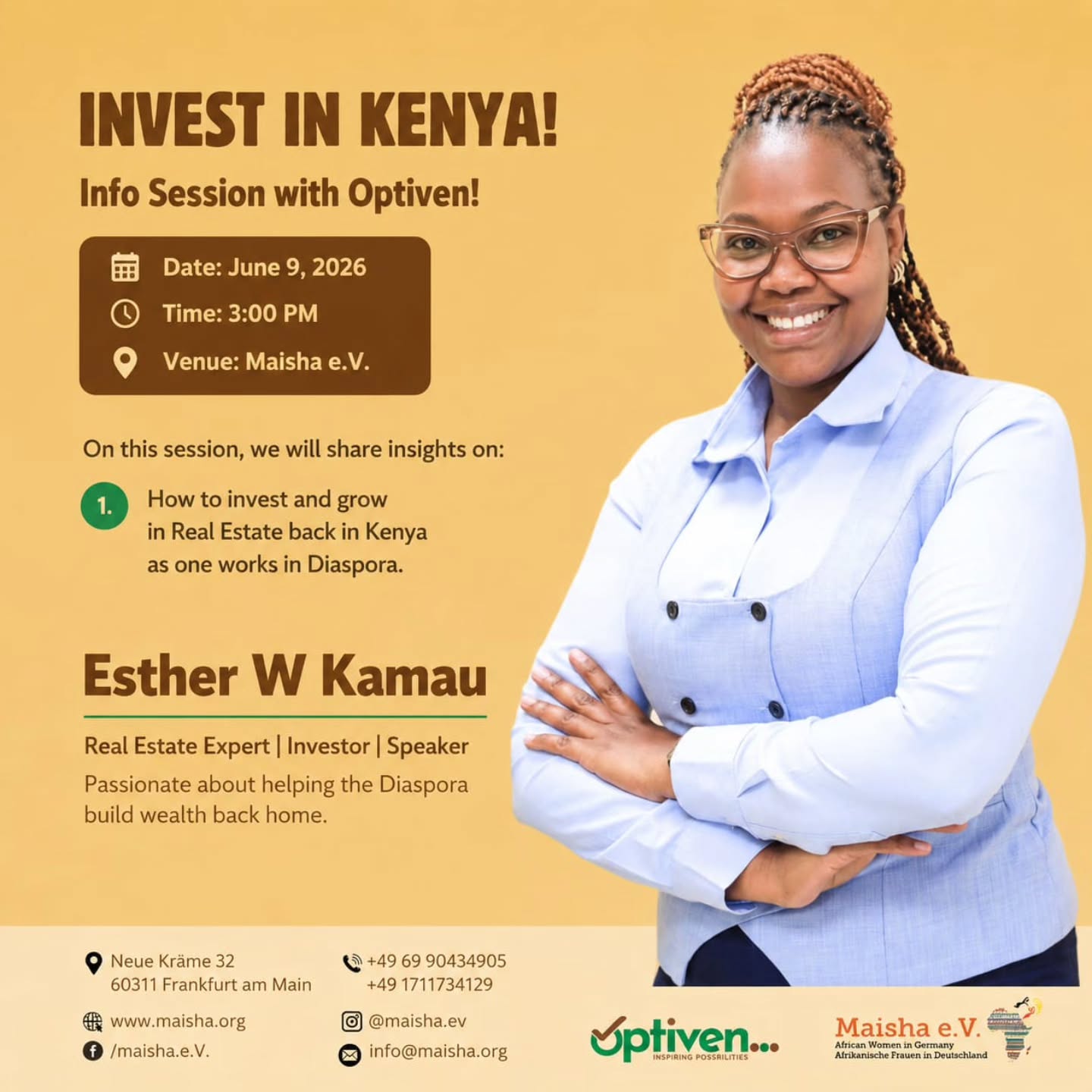 🌍 Join us for an insightful session with Esther W Kamau from Optiven!
Learn how to invest and grow your wealth through real estate in Kenya while living and working in the Diaspora.
June 9, 2026 🕒 3:00 PM
📍 Maisha e.V., Frankfurt
We look forward to seeing you there!