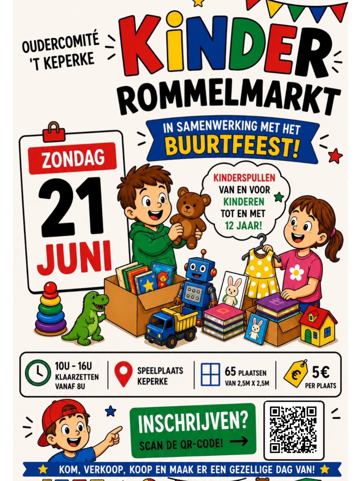 ππ§Έ KINDERROMMELMARKT OP 21 JUNI! π§Έπ
Heb jij thuis speelgoed, boeken, spelletjes of schatten die een tweede leven verdienen? Dan is onze Kinderrommelmarkt dΓ© plek om ze te verkopen! π€©
π
Zondag 21 juni organiseert het oudercomitΓ© een gezellige kinderrommelmarkt op de speelplaats van de lagere school.
π Extra leuk: de rommelmarkt vindt plaats in samenwerking met het buurtfeest, dus er zal heel wat gezelligheid en volk op de been zijn!
π Inschrijven kan vanaf morgen en dit tot en met maandag 15 juni.
Dus haal die speelgoedkoffers van zolder, verzamel je leukste spulletjes en reserveer snel je plaatsje. Samen maken we er een fantastische dag van voor jong en oud! ππͺ
Wees er snel bij en schrijf je in!
Het oudercomitΓ© π
