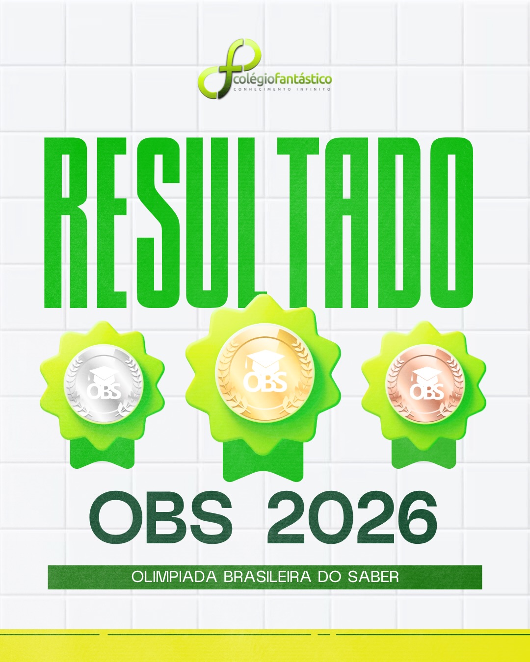 🏵️🏆 RESULTADO OFICIAL — OBS 2026 | OLIMPÍADA BRASILEIRA DO SABER - PARTE 5
O Colégio Fantástico celebra com enorme orgulho o resultado da OBS 2026 — Olimpíada Brasileira do Saber!
Foram conquistadas 67 medalhas, estabelecendo um RECORDE HISTÓRICO para a nossa escola. 📚✨
Esse resultado representa o compromisso, a dedicação e a excelência do trabalho desenvolvido pela nossa equipe pedagógica, juntamente com o empenho e esforço dos nossos alunos ao longo da preparação olímpica.
🥇 2 Medalhas de Ouro
🥈 8 Medalhas de Prata
🥉 28 Medalhas de Bronze
🏅 29 Medalhas de Honra ao Mérito
Parabenizamos cada aluno medalhista por essa conquista tão importante. Cada resultado carrega horas de estudo, disciplina, superação e vontade de crescer.
Que esse seja apenas o começo de um ano ainda mais brilhante. Começamos 2026 mostrando que o Colégio Fantástico segue forte no desenvolvimento acadêmico e olímpico, construindo resultados que refletem excelência, compromisso e potencial.
PARABÉNS A TODOS OS ENVOLVIDOS!