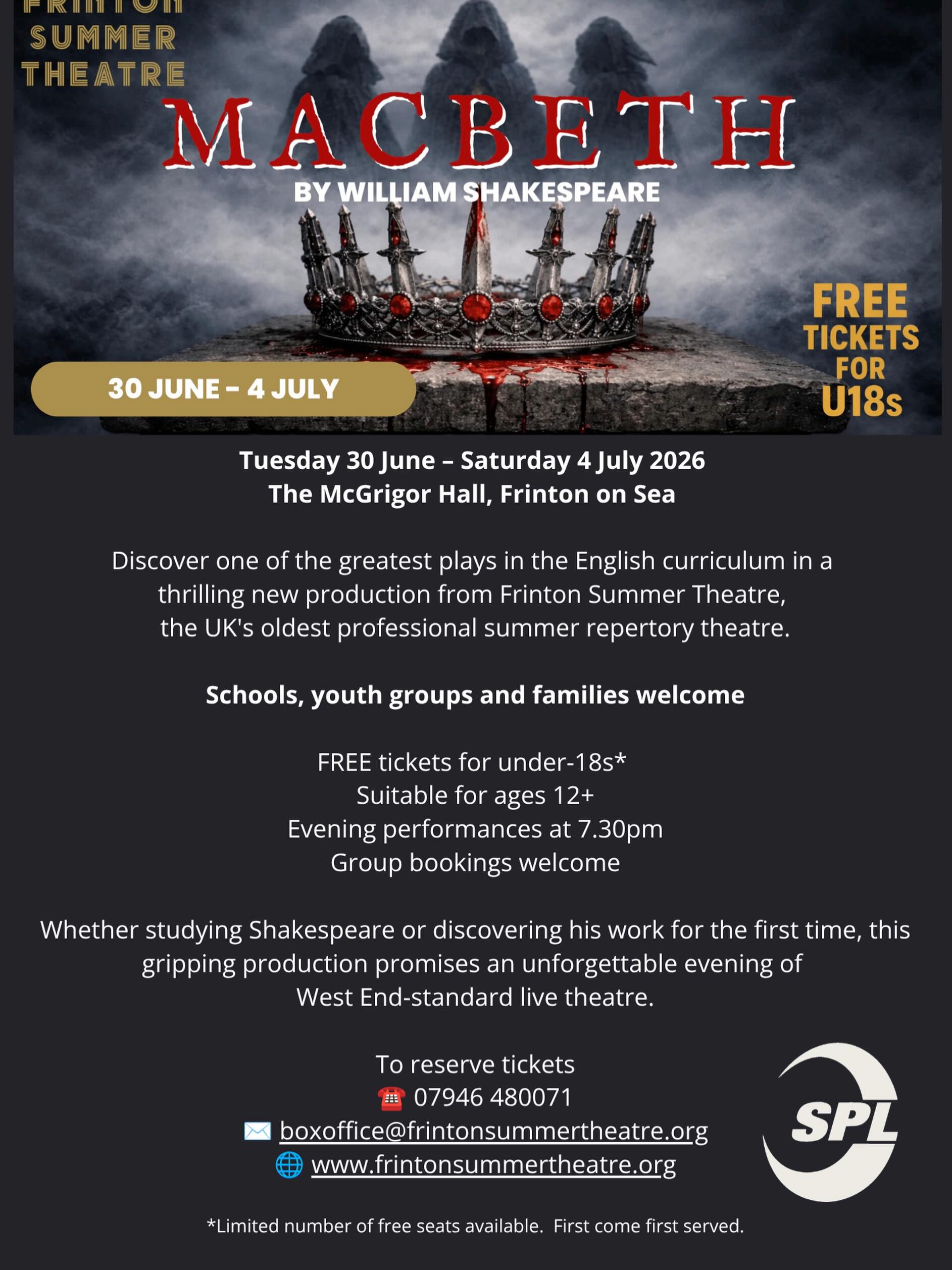 🎭 FREE! FREE! FREE! 🎭
Under-18s can experience Shakespeare’s gripping tragedy of ambition, prophecy and power for FREE.
🗡 Macbeth
📅 30 June – 4 July
📍 McGrigor Hall, Frinton-on-Sea
👥 Suitable for ages 12+
🎟 FREE tickets for under-18s
🎭 Group bookings welcome
Contact the box office to book
📞07946 480071
Discover one of the greatest plays in the English curriculum in a thrilling new production from Frinton Summer Theatre, the UK’s oldest professional summer repertory theatre.
Schools, youth groups and families welcome.
Tickets are limited and will be allocated on a first come, first served basis.
With thanks to Stabilised Pavements Ltd and private donors who have sponsored free tickets.
#Macbeth #FrintonSummerTheatre #FreeTickets #Shakespeare EssexEvents TheatreByTheSea