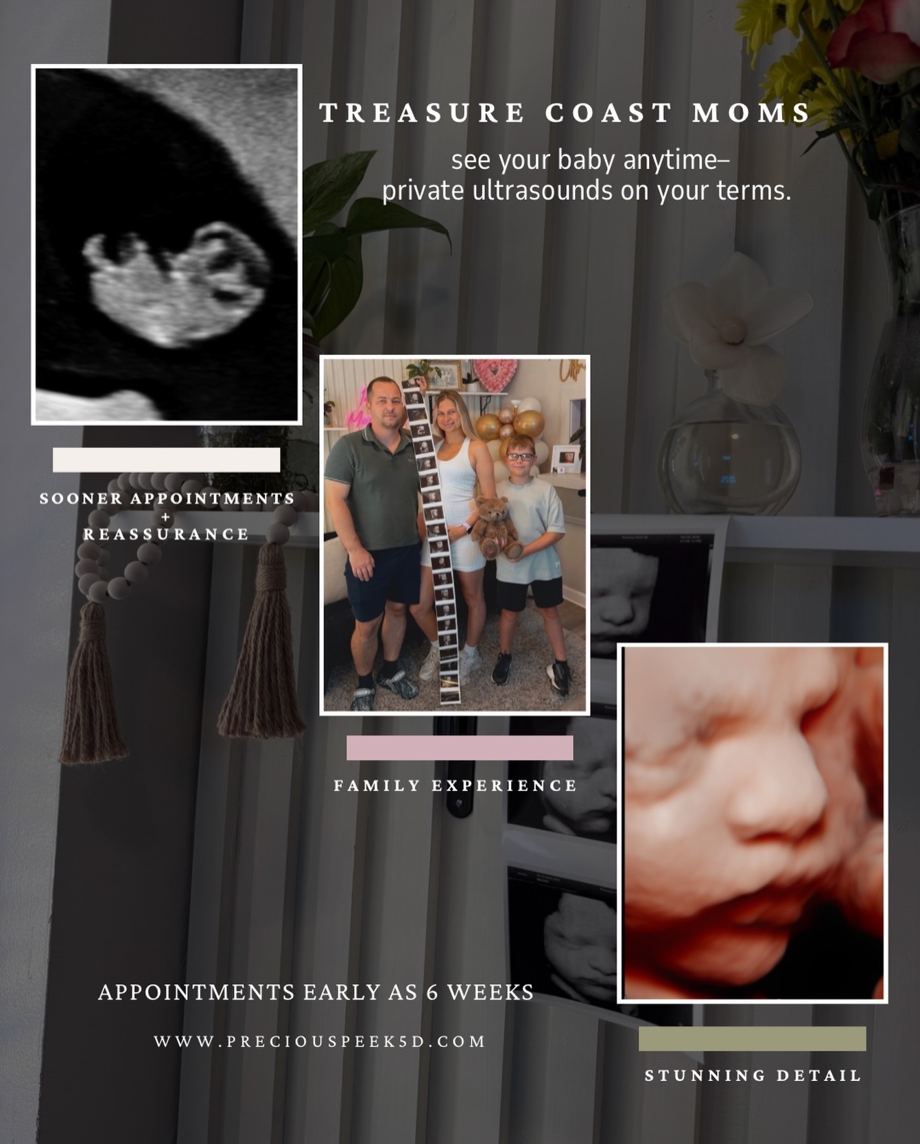 See your baby sooner. 🤍
Whether you’re looking for reassurance, bonding time, or simply can’t wait until your next appointment, Precious Peek offers private ultrasound experiences designed around you.
✨ Appointments as early as 6 weeks
✨ Family-friendly studio
✨ Gender ultrasounds
✨ Beautiful 2D, 3D, 4D & 5D imaging
📍 serving the Treasure Coast + surrounding areas
Book your peek today.