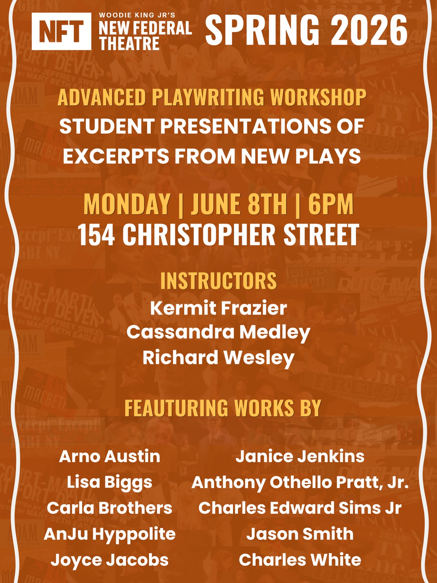 TONIGHT!
New Federal Theatre’s Advanced Playwriting Class, led by the acclaimed Kermit Frazier, Cassandra Medley, and Richard Wesley, proudly presents:
Excerpts from New Student-Written Plays
📅 Monday, June 8
📍 Location: 154 Christopher Street
🕕 Time: 6:00 PM
🎟️ Admission: Free (Just show up!)
Join us for an evening of exciting readings from a talented group of playwrights!
Cassandra Medley