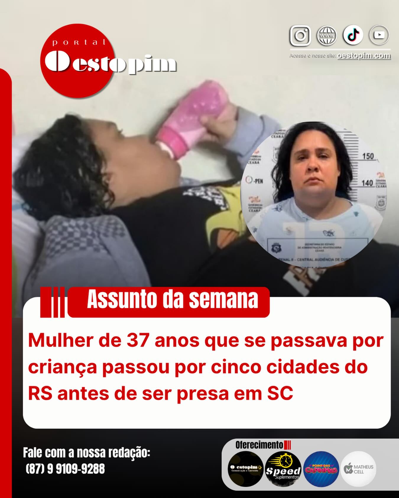 O caso da mulher de 37 anos presa em Santa Catarina após se passar por uma criança de 12 anos tomou conta das redes sociais nos últimos dias.
Amanda Maria Souza Oliveira viveu por mais de um ano na casa de uma família em Joinville usando o nome falso de Gabrielle. Após a repercussão, ela confessou os crimes e teve a prisão convertida em preventiva.
Segundo a Polícia Civil, Amanda aplicou golpes semelhantes em pelo menos cinco cidades do Rio Grande do Sul: Porto Alegre, Cachoeirinha, Caxias do Sul, Pinto Bandeira e Passo Fundo.
A suspeita se apresentava como criança ou adolescente e dizia ser vítima de abusos para conseguir acolhimento, moradia, alimentação e documentos.
De acordo com a polícia, Amanda chegou a ficar seis meses presa no Rio Grande do Sul em 2021, quando respondia por estelionato, falsa identidade e uso de documento falso.
No mesmo ano, aos 33 anos, ela foi acolhida em um abrigo para adolescentes em Porto Alegre, afirmando ter 11 anos. Uma perícia confirmou que ela era adulta.
Em 2024, a mulher tentou aplicar o golpe em Pinto Bandeira, mas o Conselho Tutelar desconfiou da versão e acionou a polícia.
Amanda segue presa em Joinville e é investigada por estelionato e falsa identidade. A defesa informou que pretende pedir exame de sanidade mental.
Veja mais em nosso site.
Michael Andrade da redação de O Estopim
Fonte: G1 | Foto: Reprodução
O Estopim - O começo da notícia
Acesse o nosso site e veja essa e outras notícias, oestopim.com