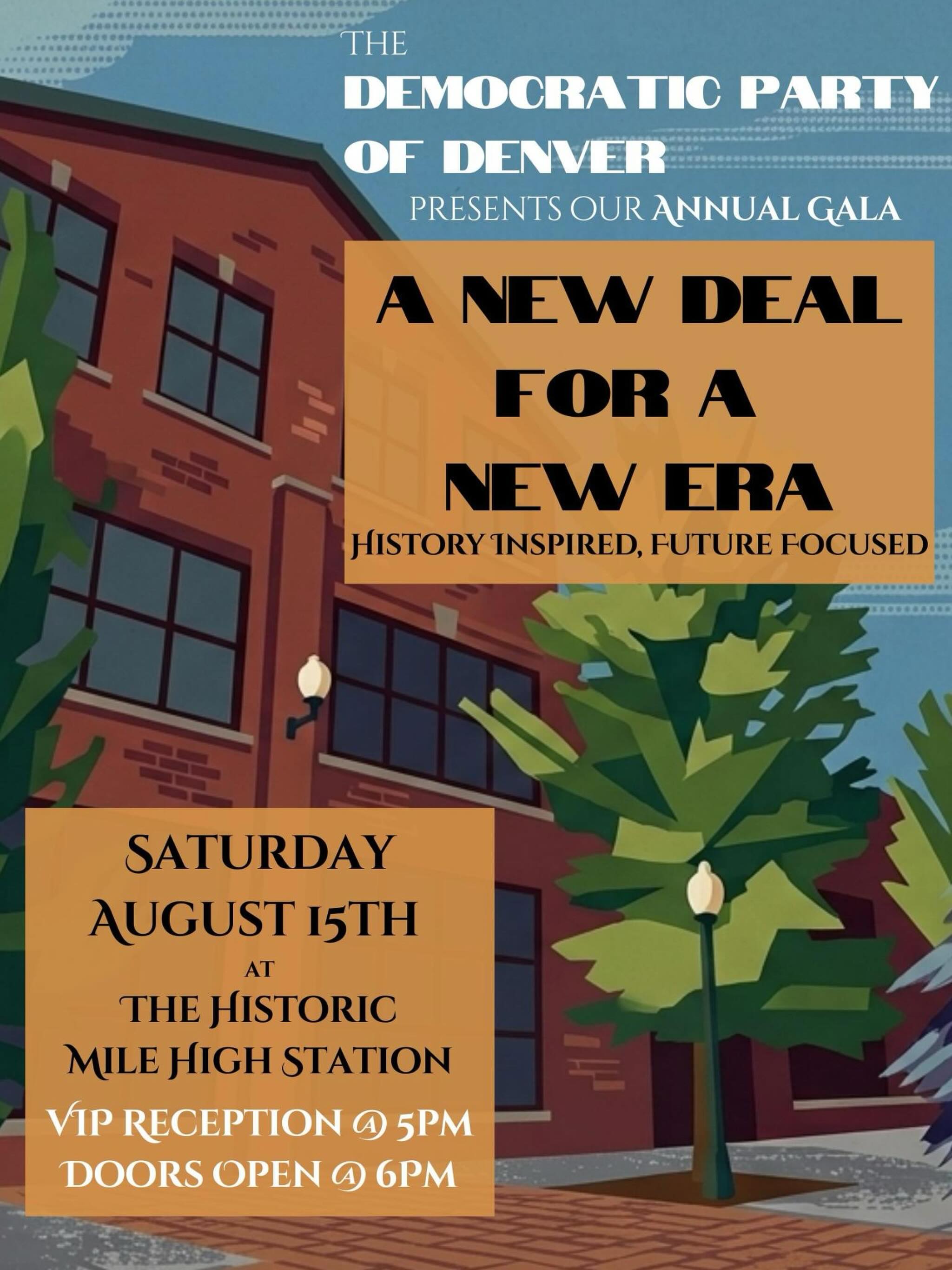 Tickets for our Annual Gala are LIVE!
Don’t miss out on our Early Bird tickets and get your ticket today!
This year’s theme, A New Deal for a New Era, says it all! We are inspired by the Democrats from nearly a century ago to rise to this moment while stakes are the highest! Join us for a night connecting with eachother, donating to for the work ahead and inspiring each other to push forward!
See you on Saturday August 15th!
#denverdemocrats #denver #annualgala #celebrate #fundraiser