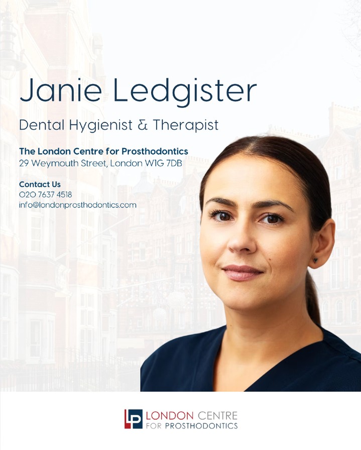 Introducing Janie Ledgister, our Dental Hygienist & Therapist at The London Centre for Prosthodontics.
Janie is passionate about helping patients feel comfortable, confident and well cared for throughout their treatment journey. With a calm and gentle approach, she focuses on delivering high quality preventative care tailored to each individual patient.
We’re delighted to have Janie as part of the team.
Get in touch with our team to book your appointment - we look forward to seeing you soon!
The London Centre For Prosthodontics
29 Weymouth Street
London, W1G 7DB
020 7637 4518
info@londonprosthodontics.com
Monday - Friday: 7:30am - 4:30pm
#SmileMakeover #EmergencyDentistLondon #LondonDentalClinic #SmileTransformation #CosmeticDentistLondon
