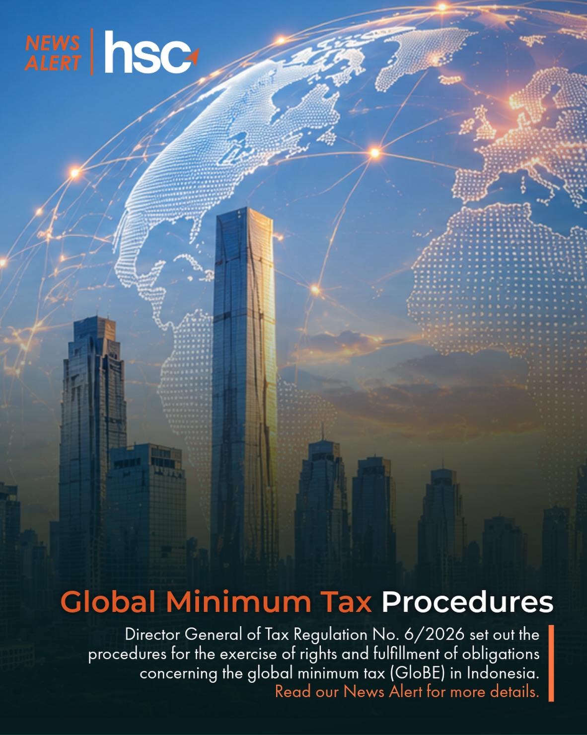 DGT Regulation No. 6/2026 sets out registration, filing, payment and reporting obligations for multinational groups within the scope of Indonesia’s GloBE regime.
Visit our website to read our latest News Alert 💻