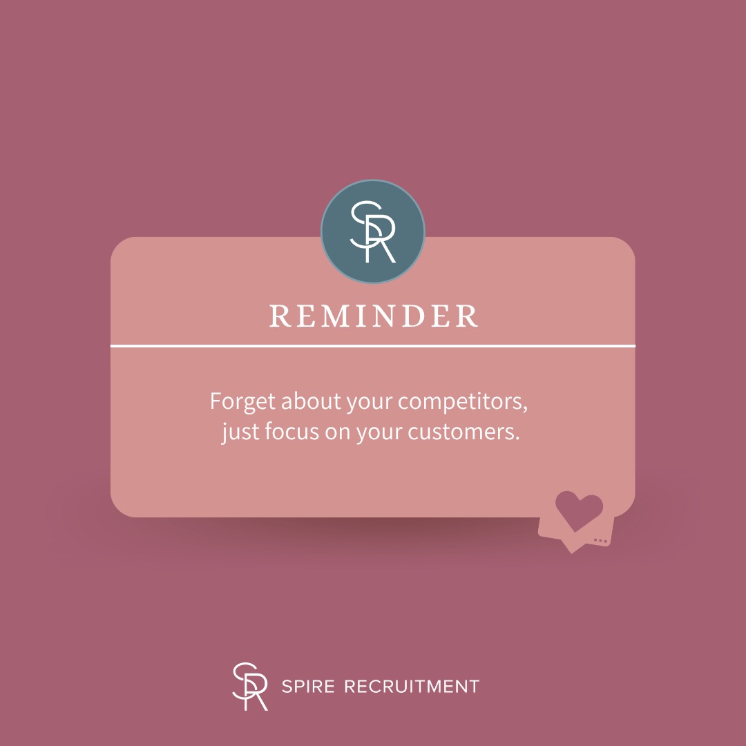 Forget about your competitors,
just focus on your customers.
Happy Tuesday! We hope everyone enjoyed the long weekend. Time to get back into it.
#spirerecruitment #quoteoftheday #quotes #recruitment #spire