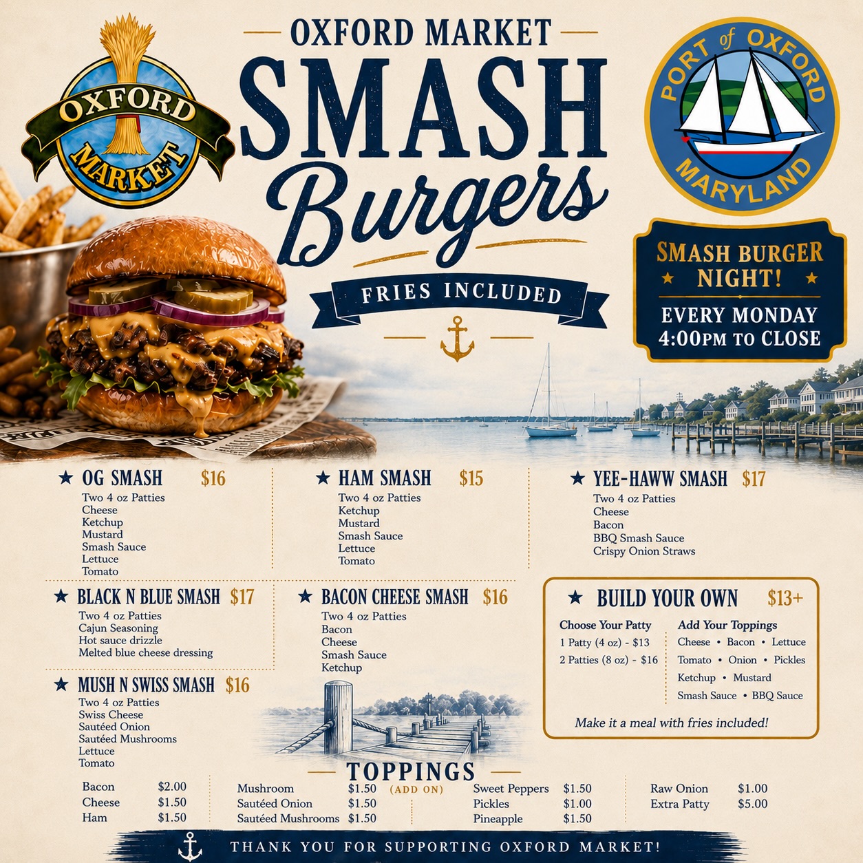 🍔 Smash Burger Night is here!🍔
Every Monday starting at 4:00 PM, we’re serving smash burgers made with locally sourced beef, house-made sauces, and real ingredients. No shortcuts. No frozen patties. Just honest food made from scratch right here at Oxford Market.
We’re also seasoning our burgers with @rubthisonyourmeat that brings the perfect balance of savory flavor and a little Eastern Shore attitude.
There is plenty of seating in the park and it’s the best place to watch the sunset!
🍟 Fries included with every burger.
📍 Oxford Market
⏰ Every Monday | 4:00 PM to Close
Come hungry. Leave happy.
#OxfordMD #OxfordMarket #SmashBurgerNight #RubThisOnYourMeat #EasternShoreEats MarylandFoodie LocallySourced MadeFromScratch SupportLocal BurgerLovers ChesapeakeBay