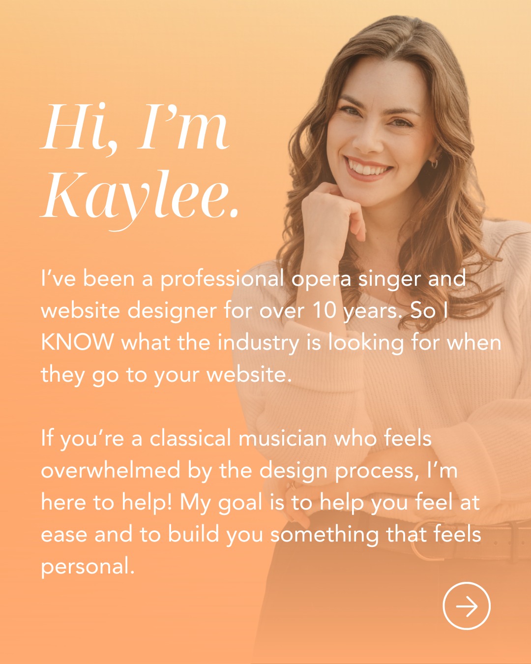 Hi, I'm Kaylee 😊
When I launched this Instagram, I noticed something with my followers: There are plenty of you that I've never met! That's AMAZING! Thank you for joining me on this journey. I'm incredibly passionate about helping artists feel confident with their digital presence. I do my best to break down the process and make it as easy as possible.
If you feel overwhelmed by the web design process, I'm here to help!
#singerwebsites #musicwebsites #womenownedsmallbusiness #wixwebsites #classicalwebsites #artistwebsites #websitesforoperasingers #websitedesigner #customwebdesign #customwebsites #wixpartner