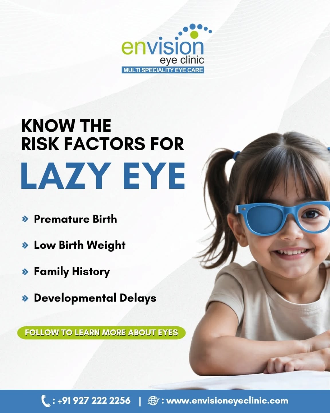 👁️ Early awareness can make a lifetime of difference.
Lazy Eye (Amblyopia) often develops during childhood, and certain factors like premature birth, low birth weight, family history, and developmental delays can increase the risk. Early eye check-ups help detect problems before they affect your child's vision permanently.
(lazy eye awareness, amblyopia, child eye care, pediatric vision, early eye screening, healthy eyesight)
📍 2nd Floor, Shivraj Apartments, near Parihar Chowk, Aundh, Pune, Maharashtra 411007
#LazyEyeAwareness #ChildEyeCare #Amblyopia #HealthyVision #EnvisionEyeClinic