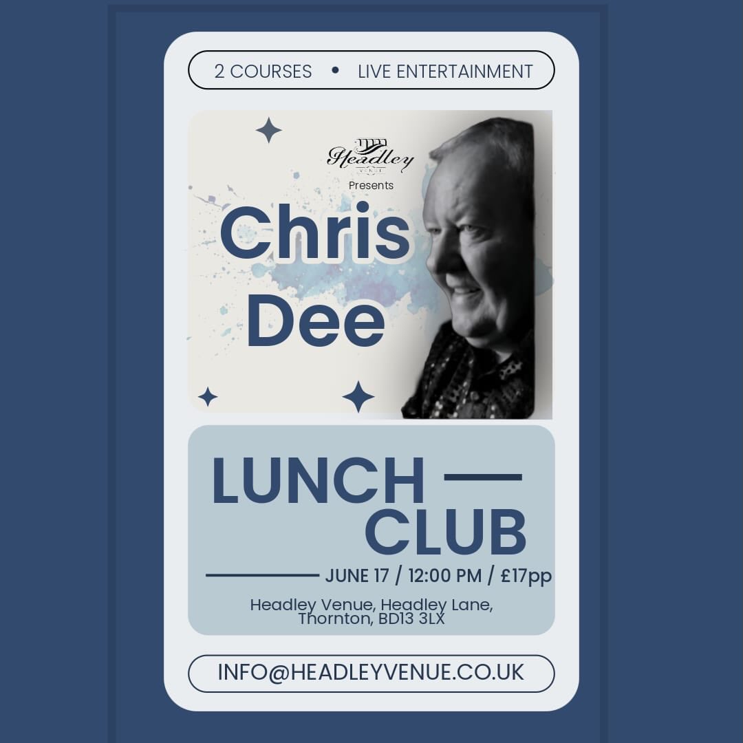 Here we go again…
Another Lunch Club to get those legs moving coming Wednesday 17th June 🎶
Our chef has whipped up a delicious 2 course dinner so get down for an amazing afternoon with your friends, family or come and meet new people!
Live entertainment from Top Male Vocalist, Chris Dee, singing a range of your favourite Songs 🥳
12pm | £17pp
To book: info@headleyvenue.co.uk
#lunchclub #event #events #ladysthatlunch #community