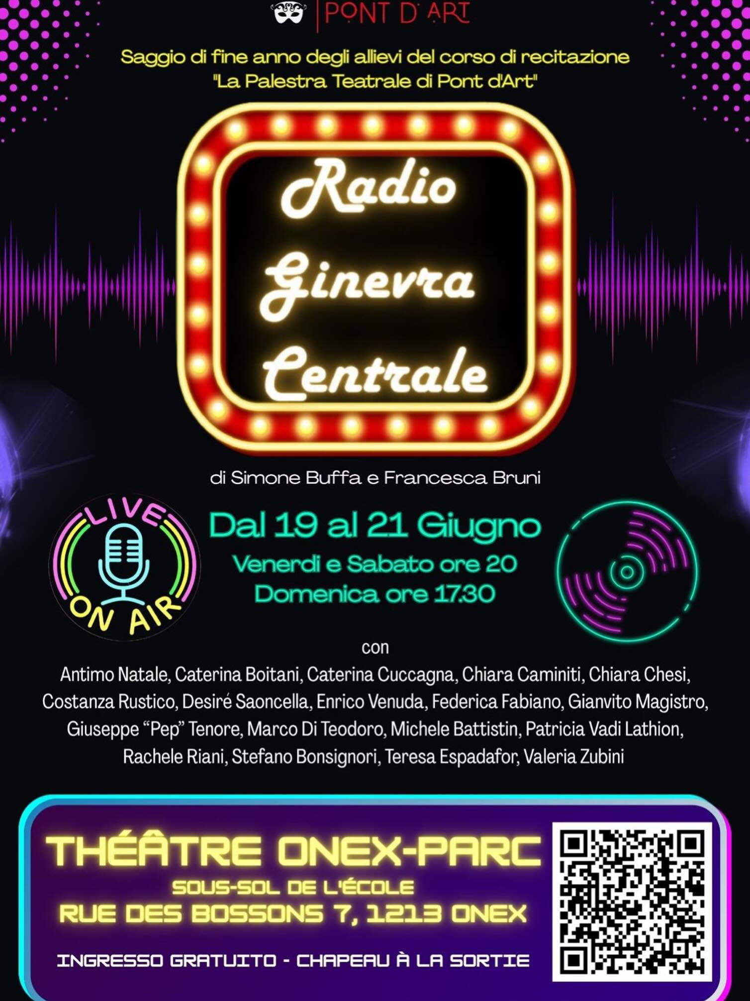 🎭 RADIO GINEVRA CENTRALE 🎙️
Dal 19 al 21 giugno il Théâtre Onex-Parc si trasforma in uno studio radiofonico dal vivo per il nuovo saggio-spettacolo degli allievi de La Palestra Teatrale di Pont d’Art in italiano!
Voci, personaggi, musica, improvvisazioni e storie si intrecciano in una trasmissione radiofonica tutta da vivere, tra comicità, emozioni e colpi di scena.
Un’occasione speciale per scoprire il lavoro svolto durante l’anno dai nostri allievi e condividere insieme la magia del teatro.
📍 Théâtre Onex-Parc
📅 19, 20 e 21 giugno 2026
🎟️ Ingresso gratuito
🎩 Chapeau à la sortie
Vi aspettiamo numerosi!
Per prenotazioni, link in bio
#pontdart #théâtre #italianiaginevra #spettacolo #genève
