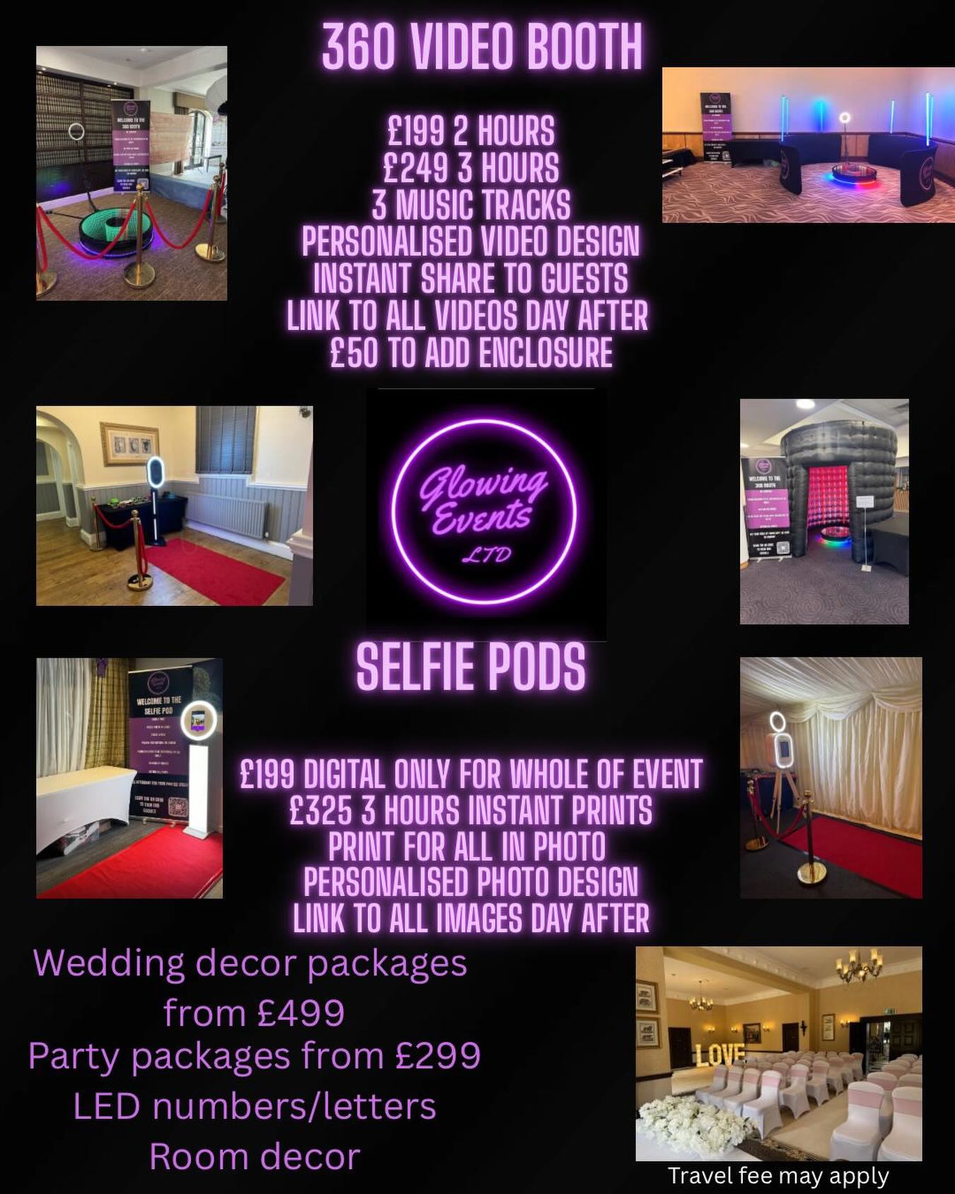 360βs and selfie pods from Β£199. Print options also available with our selfie pods please enquire.