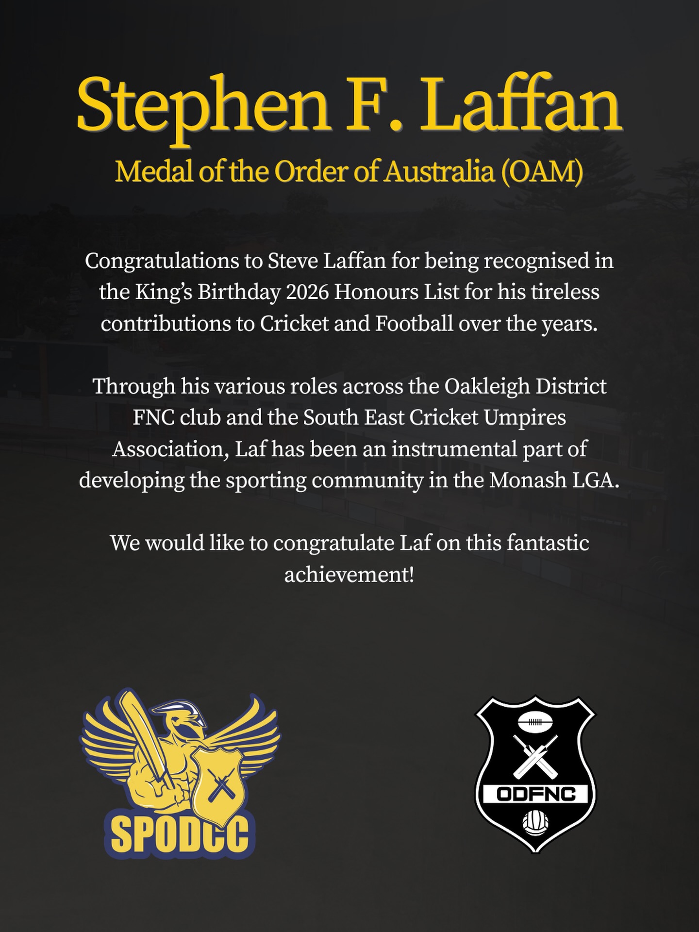 Congratulations to Steve Laffan for today being recognised during the 2026 Kings Birthday Honour List for services to the community through voluntary roles with sporting associations.
Laf’s list of achievements are far too long to post here, but please join us in congratulating Laf for everything that he does, and everything he will continue to do