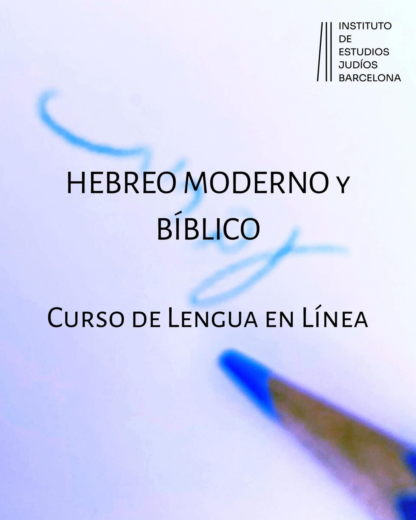 📖 Cursos de Hebreo – Verano 2026 (Julio y Agosto)
El Instituto de Estudios Judíos de Barcelona abre el período de inscripción para sus cursos de verano de hebreo, dirigidos tanto a personas que desean iniciarse en el estudio de la lengua como a estudiantes con conocimientos previos que buscan profundizar en el hebreo bíblico o moderno.
Los cursos se imparten en modalidad online y en grupos reducidos, favoreciendo un aprendizaje personalizado y un seguimiento cercano por parte del profesorado.
Como novedad este verano, se ofrece una modalidad asíncrona que incluye acceso a las grabaciones de las clases, materiales del curso y una sesión individual con el profesor.
Para consultar la oferta formativa completa e inscribirse:
https://www.ejbarcelona.org/jewish-languages-1
