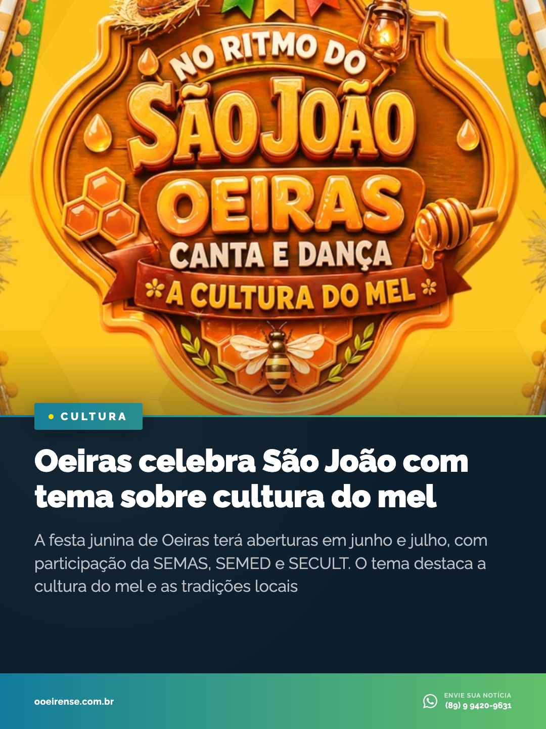 Oeiras se prepara para um São João especial, celebrando a cultura do mel. A programação, que ocorrerá em junho e julho,