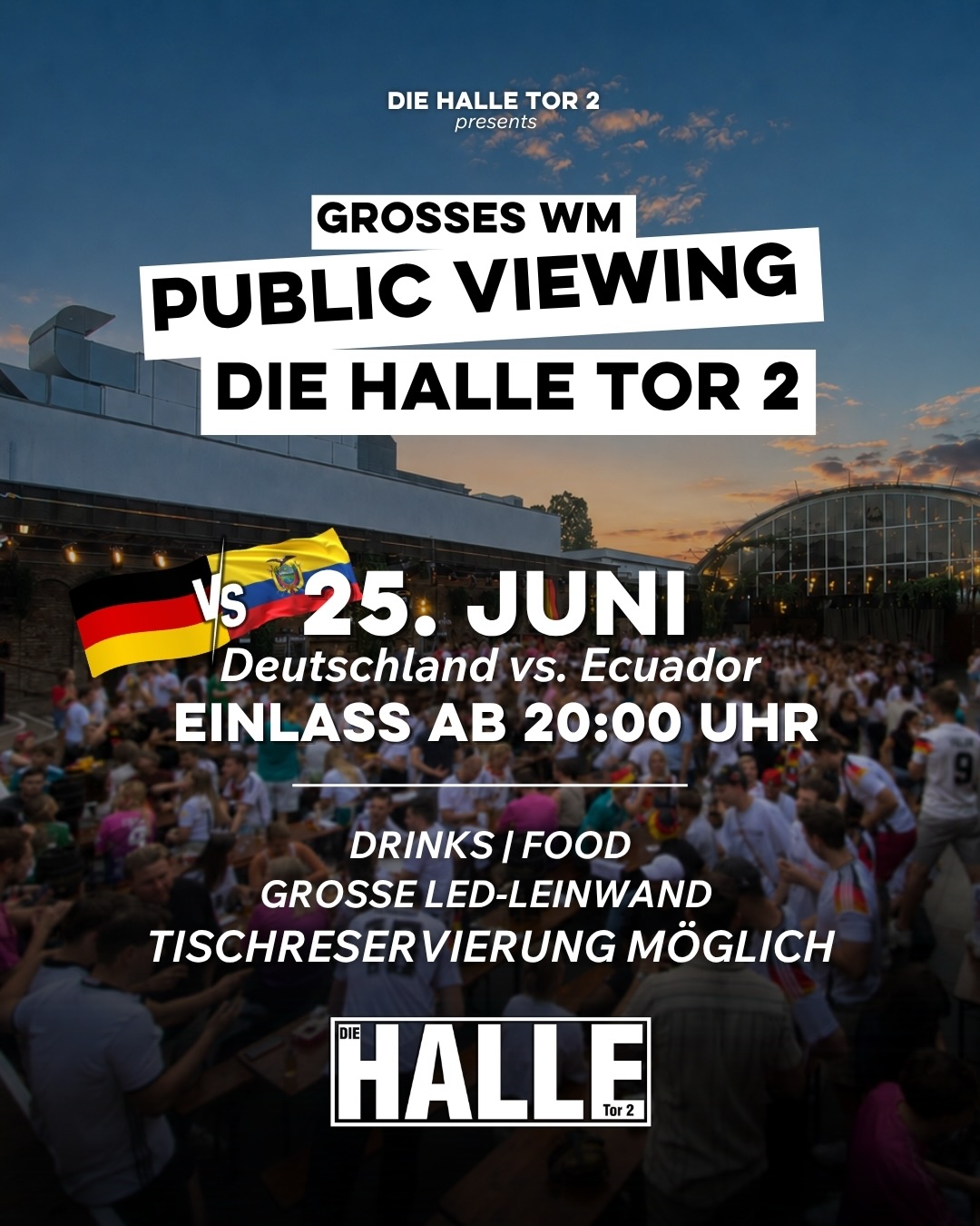Wir zeigen das dritte WM-Fußballspiel: DEUTSCHLAND vs. ECUADOR ⚽️
Ihr könnt euch ein Tischpaket online buchen, so habt ihr einen garantierten Sitzplatz und könnt in entspannter Athmosphäre das Spiel schauen.🍻
🔗 Link in Bio.
Ohne Tischpaket steht euch unser limitierter, separater Stehplatzbereich zur Verfügung – Einlass kann hier nicht garantiert werden, ganz nach dem Motto „First come, First serve.“🥹
🗓️ 25.06.2026
🕠 Einlass ab 20:00 Uhr, Spielbeginn 22:00 Uhr
🍟 Pommes, Currywurst, Flammkuchen
☀️ bei gutem Wetter: Open-Air
#publicviewing #wm #fußball #diehalletor2
