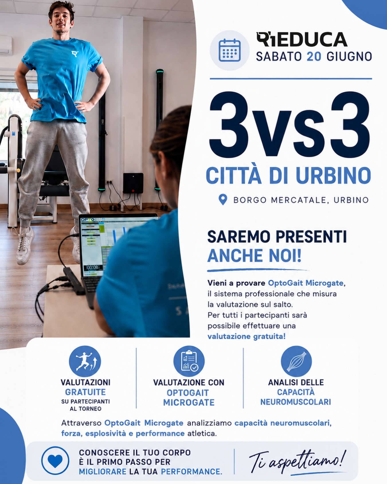 🏀 Sabato 20 giugno saremo presenti al 3vs3 Città di Urbino!
Durante il torneo, i partecipanti potranno effettuare gratuitamente una valutazione con OptoGait Microgate, uno strumento professionale utilizzato per analizzare il salto e raccogliere informazioni utili su capacità neuromuscolari, forza, esplosività e performance atletica.
Un’occasione per conoscere meglio il proprio corpo e scoprire come una valutazione oggettiva possa aiutare a migliorare la prestazione sportiva e a prevenire gli infortuni. 💪
📍 Borgo Mercatale - Urbino
🕒 Sabato pomeriggio
Vi aspettiamo al nostro stand!
📩 Per maggiori informazioni contattaci.
#StudioRiEDUCA #urbino #torneo #performancesportiva #valutazioneatleti