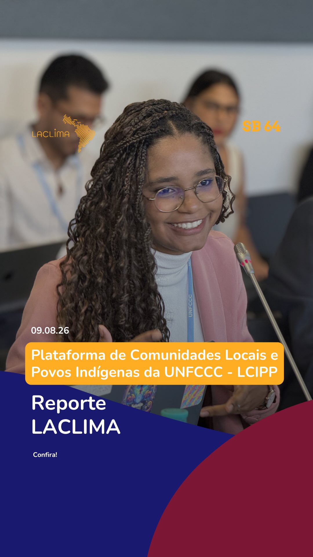 Direto de Bonn!
1º Reporte da LACLIMA com a sociedade civil e partes interessadas na SB 64
Maria Gabriella trouxe atualizações sobre a Plataforma de Comunidades Locais e Povos Indígenas - LCIPP.
Confira!