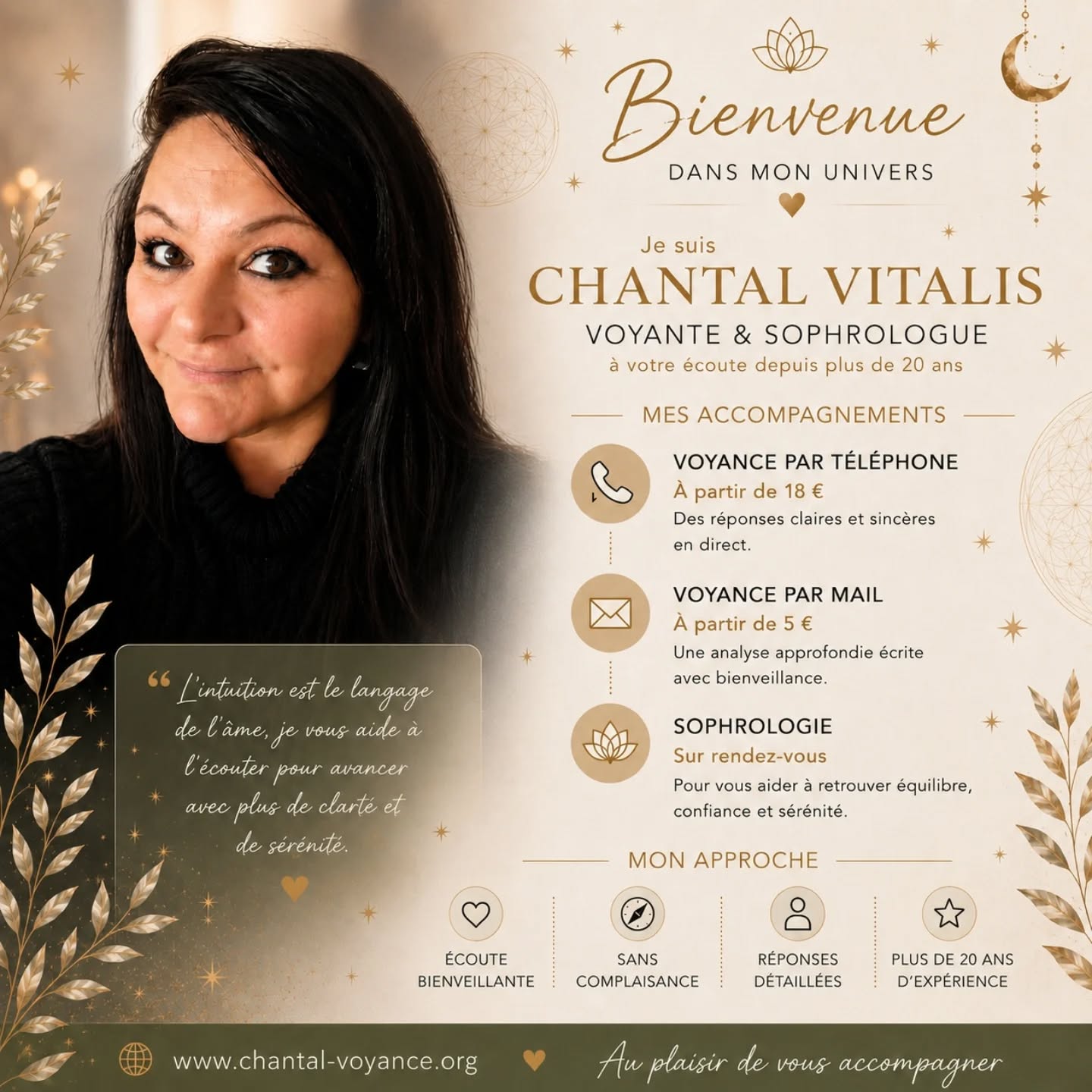 ✨ Bienvenue dans mon univers ✨
Je suis Chantal Vitalis, voyante et sophrologue.
Depuis plus de 20 ans, j'accompagne celles et ceux qui traversent une période de doute, de questionnement ou de changement.
🌿 Voyance par téléphone
🌿 Voyance par mail
🌿 Sophrologie
Mon approche repose sur l'écoute, la bienveillance et l'authenticité.
Ici, pas de complaisance, mais un accompagnement sincère et respectueux.
💫 Tarifs des consultations 💫
✉️ Voyance par mail
À partir de 5 €
📞 Voyance par téléphone
À partir de 18 €
🌿 Sophrologie
Certaines mutuelles prennent en charge les séances.
✔️ Plus de 20 ans d'expérience
✔️ Sans complaisance
✔️ Réponses détaillées
Pour plus d'informations :
💻 www.chantal-voyance.org
Au plaisir de vous accompagner.
#VoyanceParMail #VoyanceParTelephone #Sophrologie #ChantalVitalis #Consultation