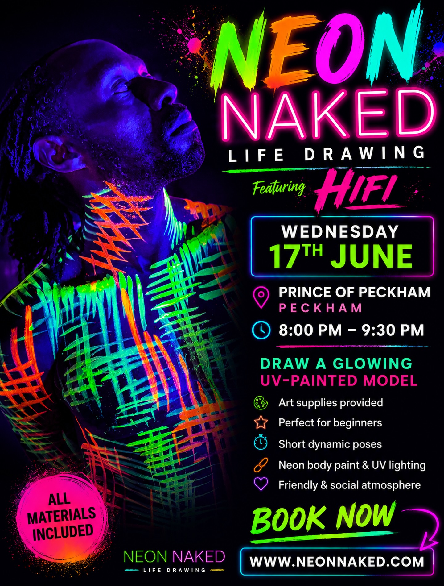 ⚡️ GLOW UP YOUR WEDNESDAY ⚡️
Join us at @princeofpeckham on Wednesday 17th June for an electrifying Neon Naked Life Drawing session featuring the incredible @hifi_model !
Immerse yourself in UV light as @hifi_model transforms into a living artwork, covered in vibrant neon body paint and striking poses perfect for artists of all abilities.
🕗 8:00pm – 9:30pm
📍 Prince of Peckham, Peckham
🎨 All art materials provided
✨ Perfect for beginners
✏️ Short poses
🌈 UV-reactive body paint
Book now at www.neonnaked.com
#NeonNaked #LifeDrawingLondon #PrinceOfPeckham #Peckham #NeonArt LifeDrawing LondonEvents