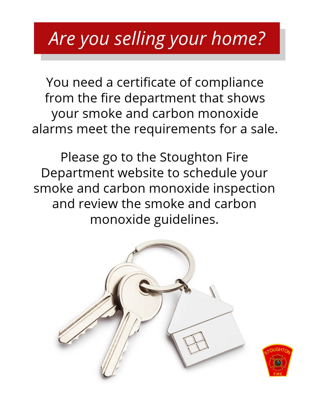 Are you selling your home? Go to the Stoughton Fire Department website to schedule your smoke and carbon monoxide inspection and review the smoke and carbon monoxide guidelines.
#SFD #Inspections