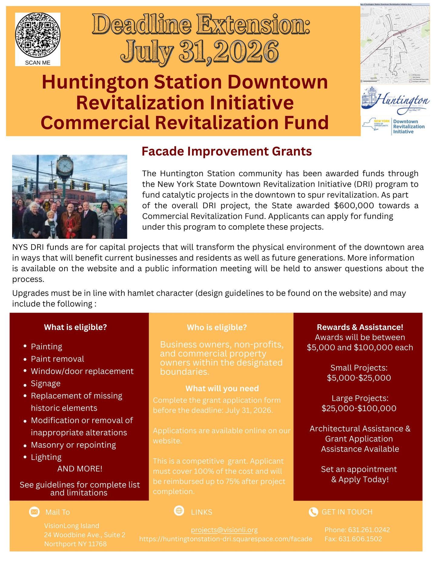 The Huntington Station Downtown Revitalization Initiative (DRI) Commercial Revitalization Fund is accepting applications for Facade Improvement Grants through July 31, 2026.
Eligible business owners, non-profits, and commercial property owners within the designated DRI boundaries may apply for funding to support exterior building improvements, including painting, signage, window and door replacement, masonry work, lighting, and other qualifying facade enhancements.
Grant awards range from $5,000 to $100,000, with architectural and application assistance available. Applicants must fund the project upfront and may be reimbursed for up to 75% of eligible costs upon completion.
For more information and application details, visit: https://huntingtonstation-dri.squarespace.com/facade.