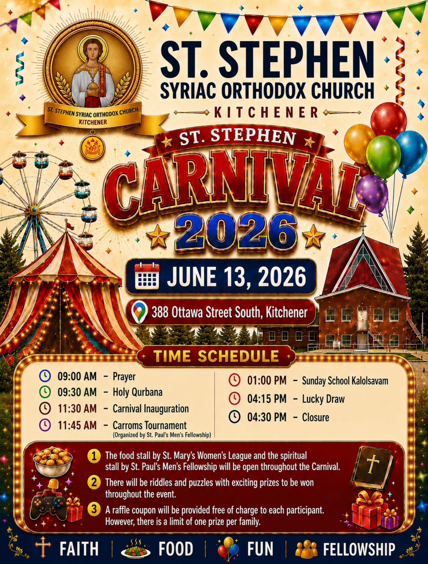 🎉 We are hosting the first-ever St. Stephen Carnival on Saturday, June 13, 2026, at St. Stephen Syriac Orthodox Church, Kitchener! 🎉
🙏 The day's events begin with Morning Prayer and Holy Qurbana at 9:00 AM.
🎊 The Carnival will be officially inaugurated at 11:30 AM by our Vicar, Rev. Fr. Abey Mathew, in the presence of our Assistant Vicar, Rev. Fr. Cherian Paulose.
🤝 The Carnival is jointly organized by the spiritual organizations of St. Stephen:
🔹 St. Paul's Men's Fellowship
🔹 St. Mary's Women's League
🔹 St. Stephen Sunday School
🎯 The event will feature:
🎲 Carroms Tournament
🧁 Bake Sale
🎭 Sunday School Kalolsavam
🎟️ Lucky Draw
🎮 Fun Games & Activities
✨ And much more!
📍 Venue: 388 Ottawa Street South, Kitchener
🎉 Join us for a day of fellowship, fun, food, and celebration with family and friends!
🆓 Free Admission
#ststephencarnival #kitchener #familyfun #communityevents #syriacorthodox 🎈🎊🎉