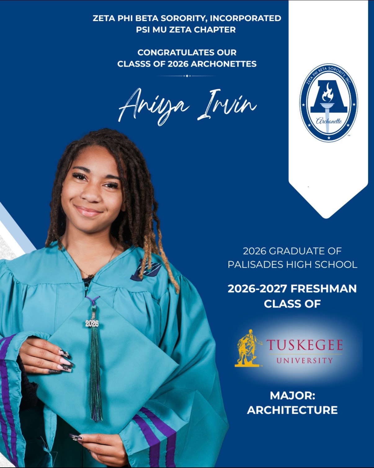 Congratulations, Archonette Aniya Irvin, on your high school graduation!
The ladies of Zeta Phi Beta Sorority, Incorporated, Psi Mu Zeta Chapter celebrate you with pride! Your dedication and determination have brought you to this moment, and it’s only the beginning. Keep shining bright and go after every dream!