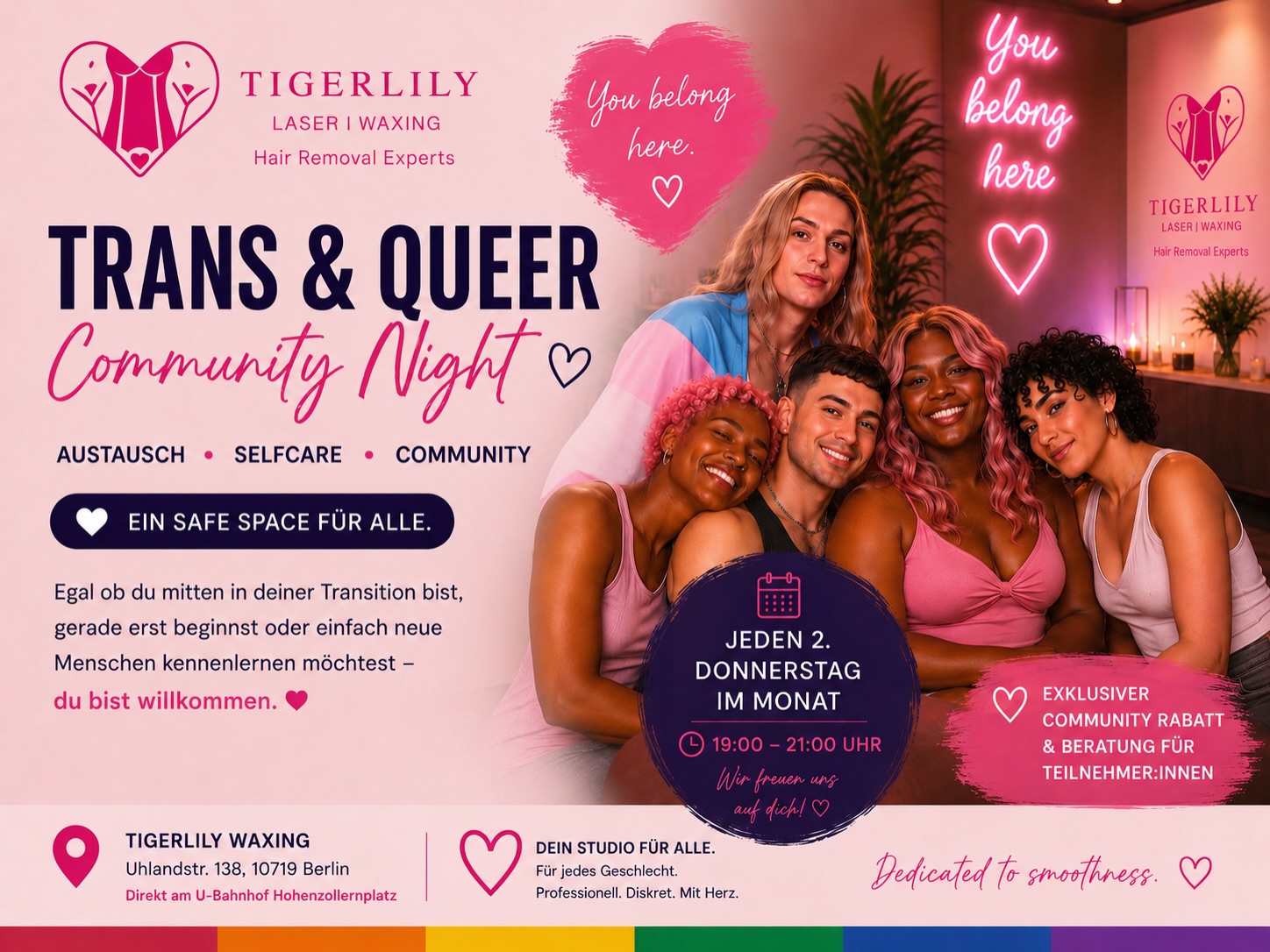 🌈 TRANS & QUEER COMMUNITY NIGHT 🌈
wir wollten dich persönlich zu unserer TRANS & QUEER COMMUNITY NIGHT bei Tigerlily Waxing einladen.
Ein Safe Space für trans, nichtbinäre & queere Menschen sowie Allies — zum Austauschen, Kennenlernen & Wohlfühlen.
✨ Community
✨ Selfcare
✨ Austausch
✨ Tipps rund um Hautpflege, Waxing & Laser
✨ Getränke & entspannte Atmosphäre
📍 Tigerlily Waxing
Uhlandstr. 138, 10719 Berlin
🗓 Jeden 2. Donnerstag im Monat
⏰ 19:00 – 21:00 Uhr
Die Teilnahme ist kostenlos. Gerne anmelden, weitersagen oder auch Freund*innen mitbringen — alle sind herzlich willkommen.
Ob du einfach vorbeikommen, neue Menschen kennenlernen oder dich in entspannter Atmosphäre austauschen möchtest — du bist herzlich willkommen. 💕
👉 Hier geht’s direkt zur WhatsApp Gruppe:
https://chat.whatsapp.com/Gbt3YgX5weTDAlVSwaPMwX?mode=gi_t
Wir freuen uns auf dich! ✨
#trans #lgbtq #transfriendly #transgender #queer