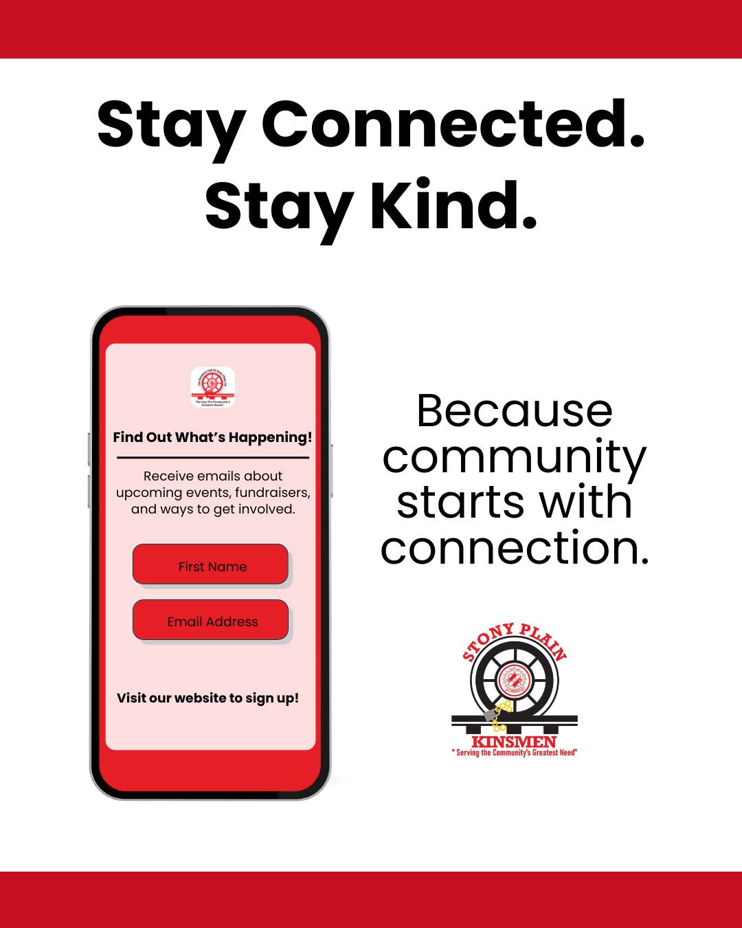 We're building up our email list so we can better communicate with you about what's happening with the Stony Plain Kinsmen in 2026!
Let us know what you'd like to receive emails about - upcoming events?
Updates on the work we’re doing in the community?
Ways you can volunteer or help?
Head to www.stonyplainkinsmen.ca and subscribe today to stay connected!